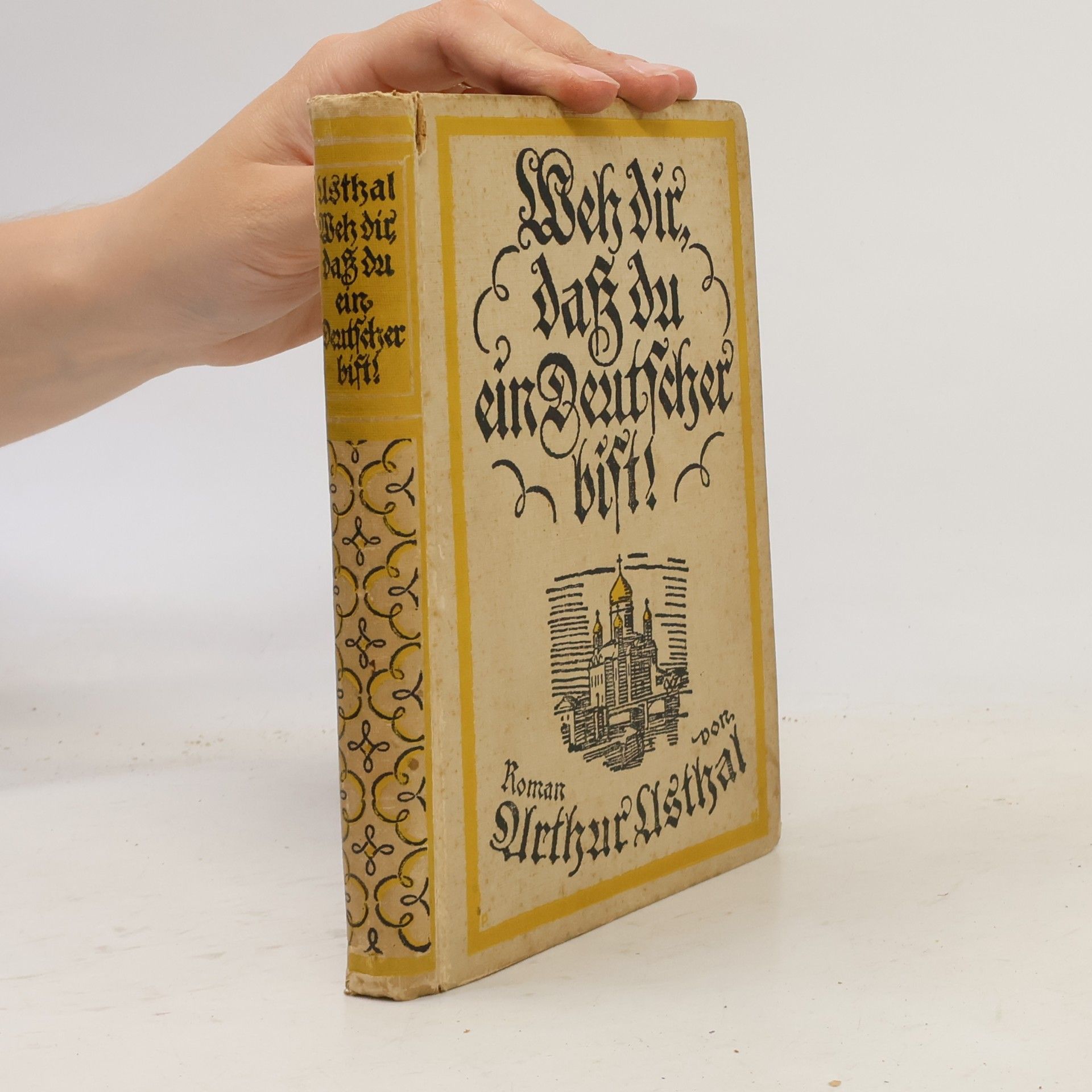 Arthur Usthal Weh dir, daß du ein Deutscher bist!