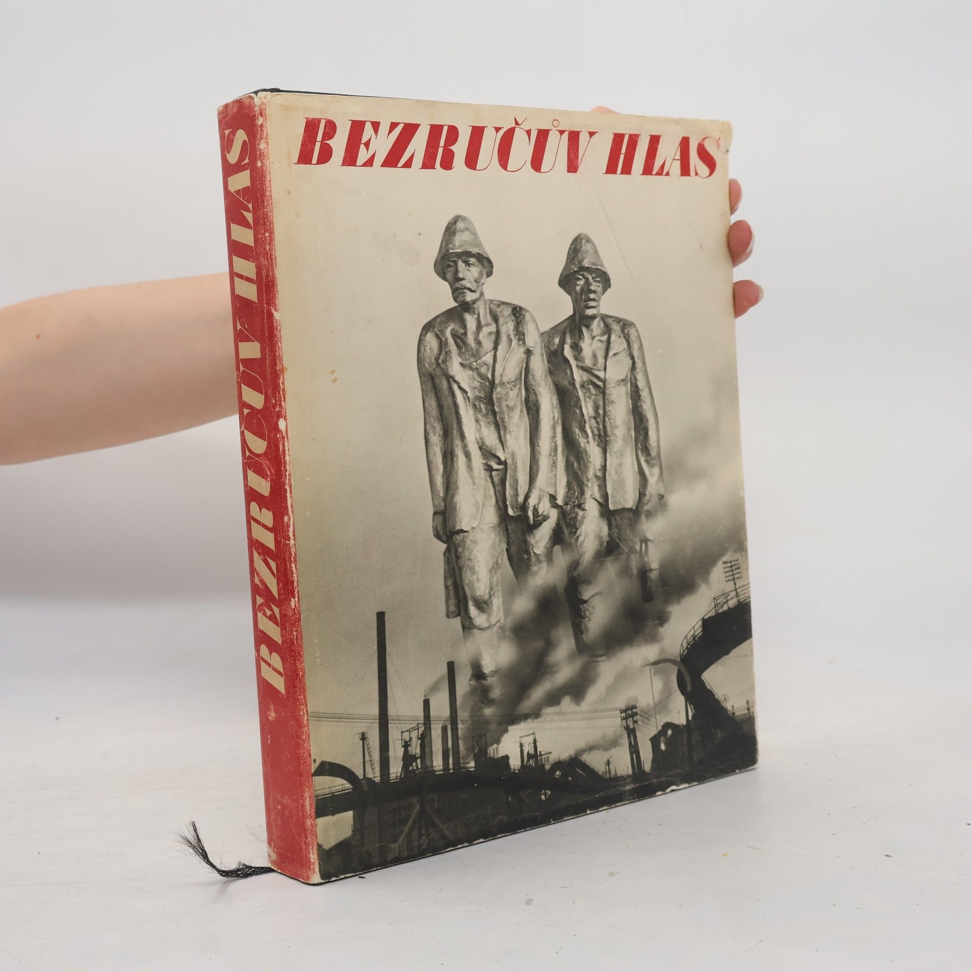 Jaroslav Kratochvíl Bezručův hlas. Památník pěvce Slezských písní