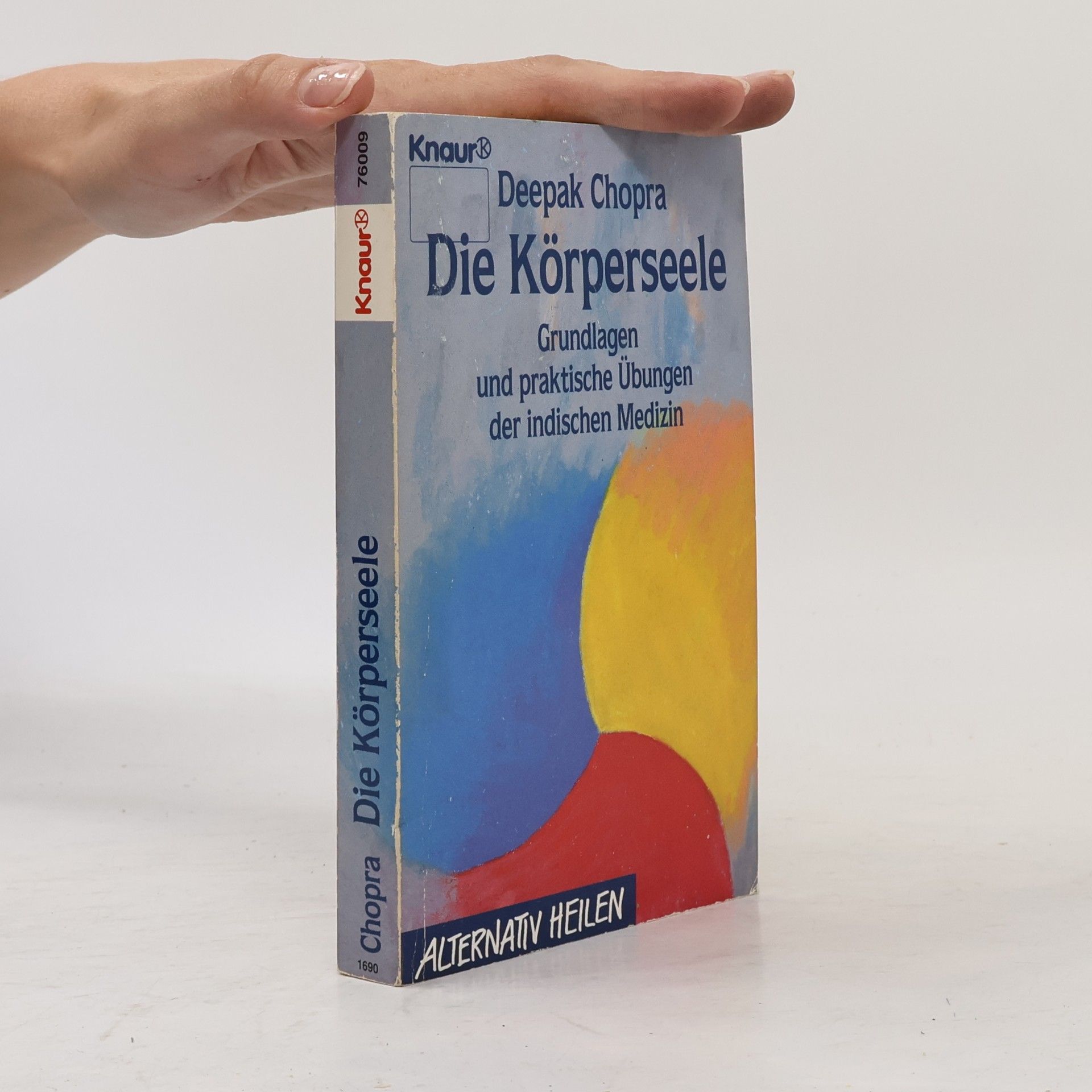 Deepak Chopra Die Körperseele