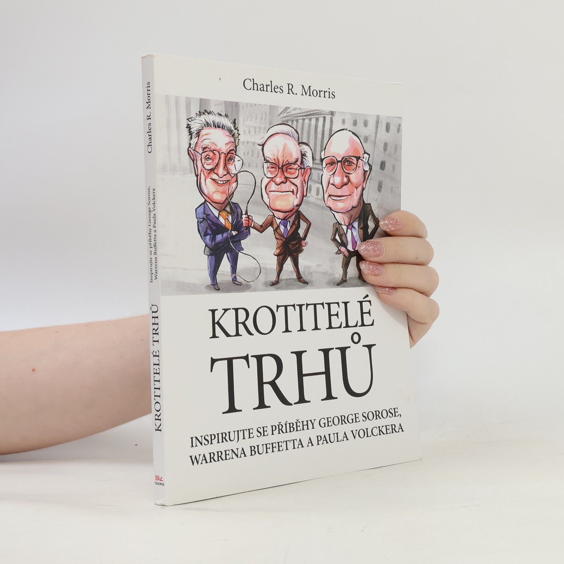 Charles R. Morris Krotitelé trhů