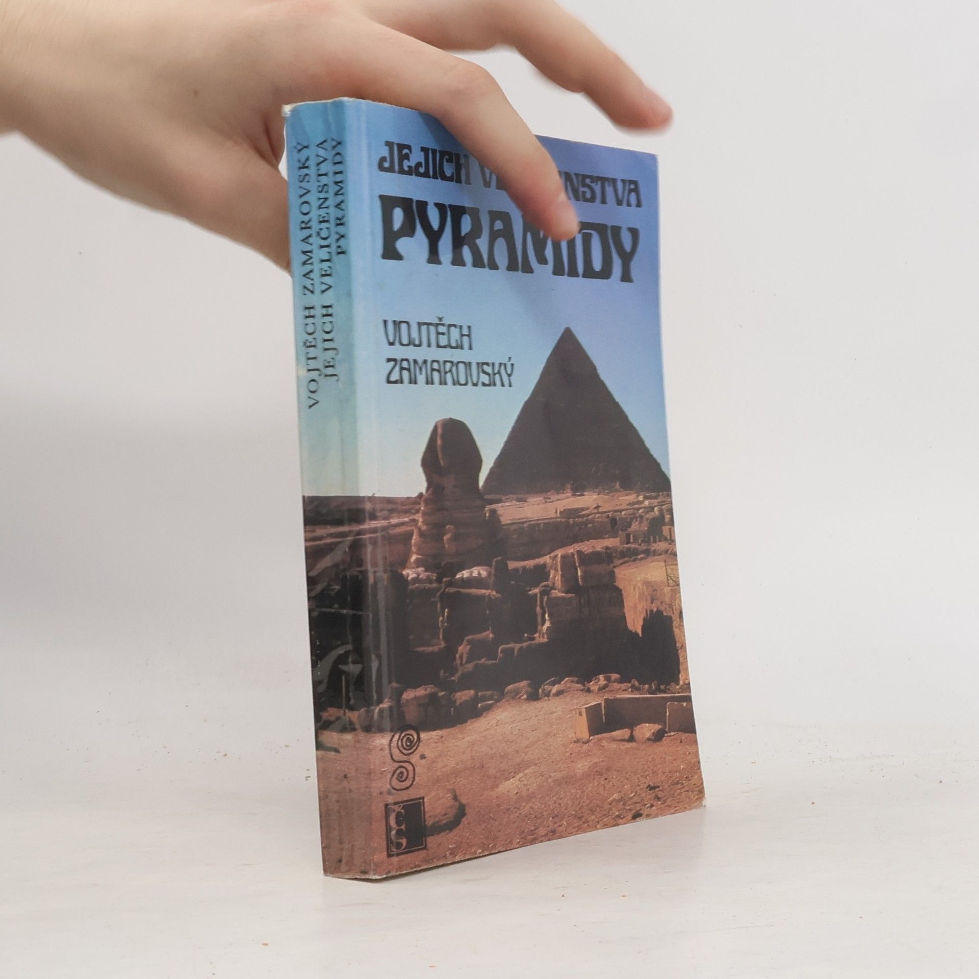 Vojtěch Zamarovský Jejich veličenstva pyramidy