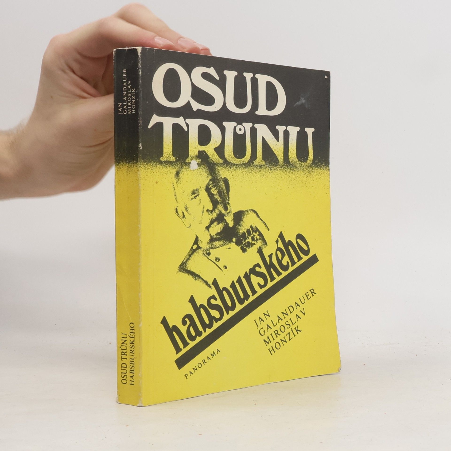 Jan Galandauer Osud trůnu habsburského
