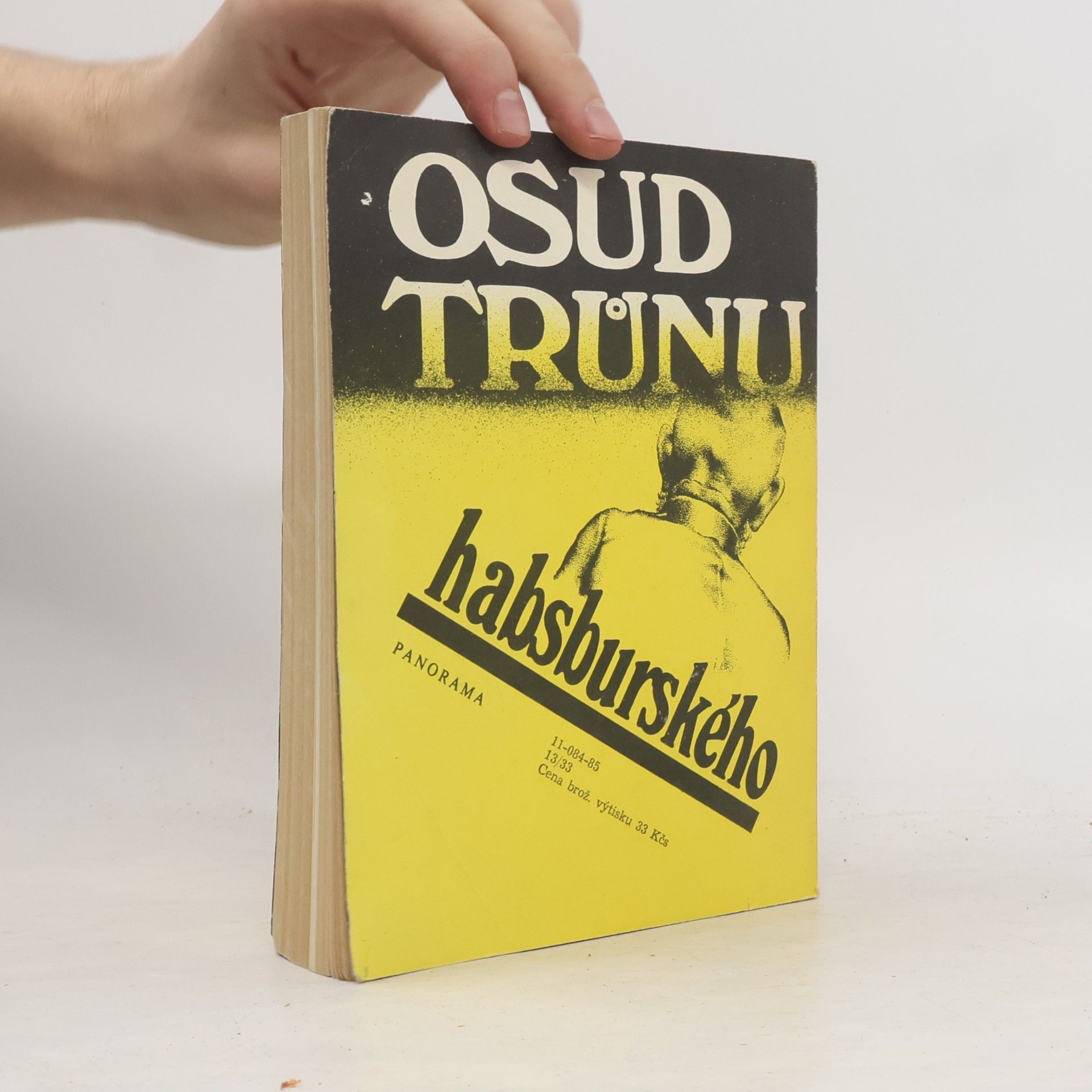 Jan Galandauer Osud trůnu habsburského