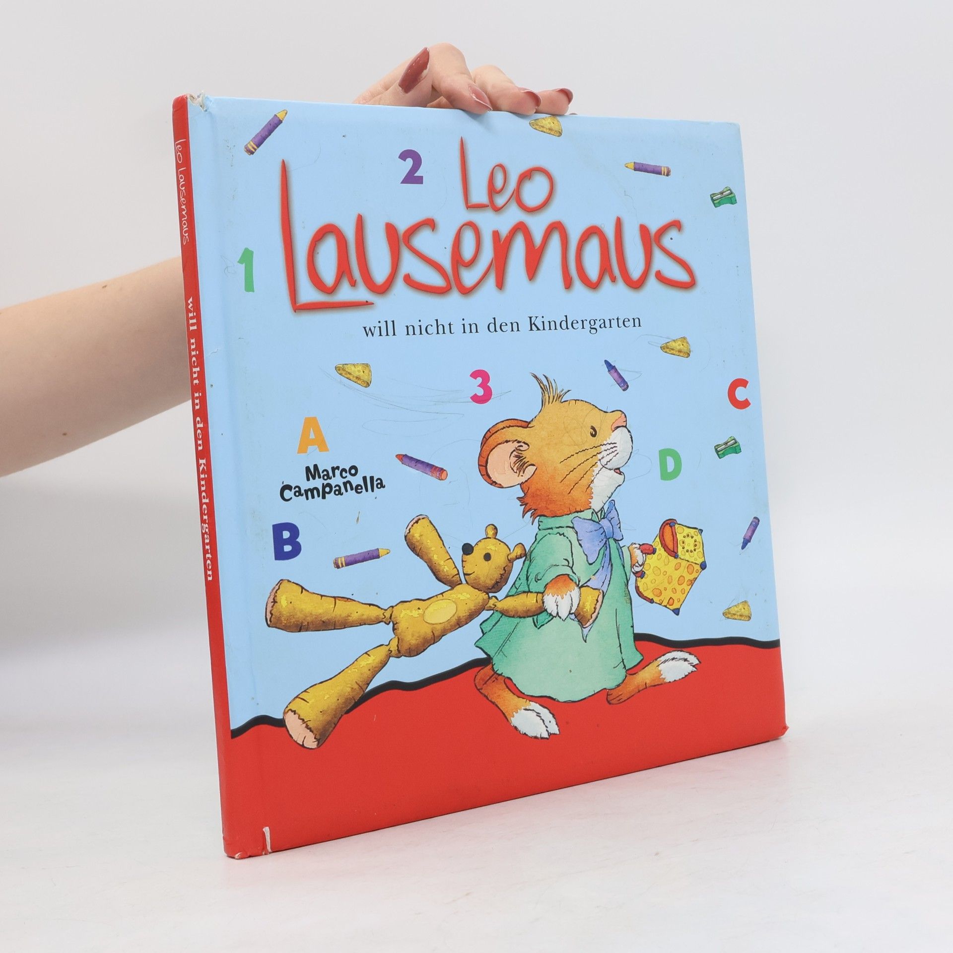 Leo Lausemaus will nicht in den Kindergarten