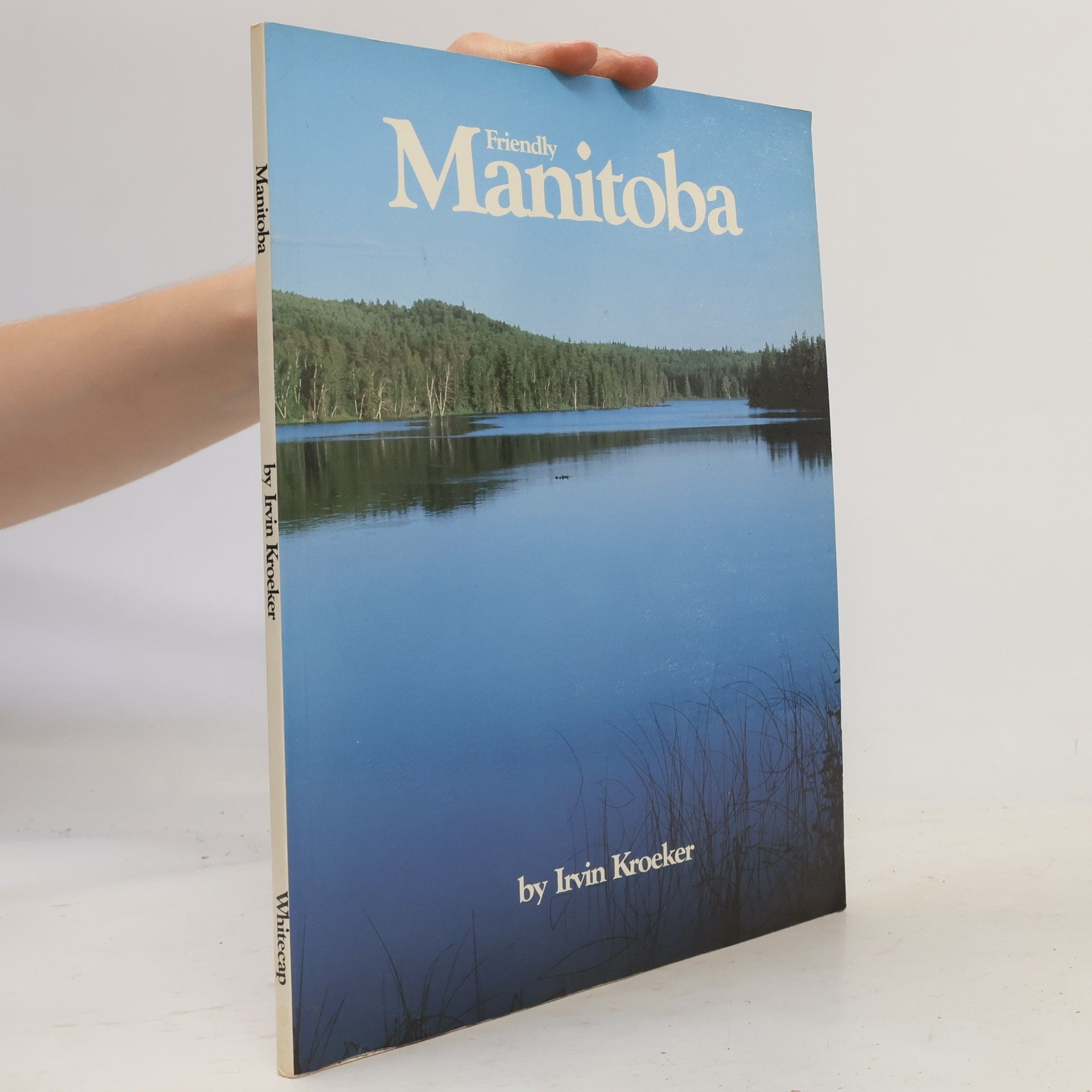 Irvin Kroeker Friendly Manitoba