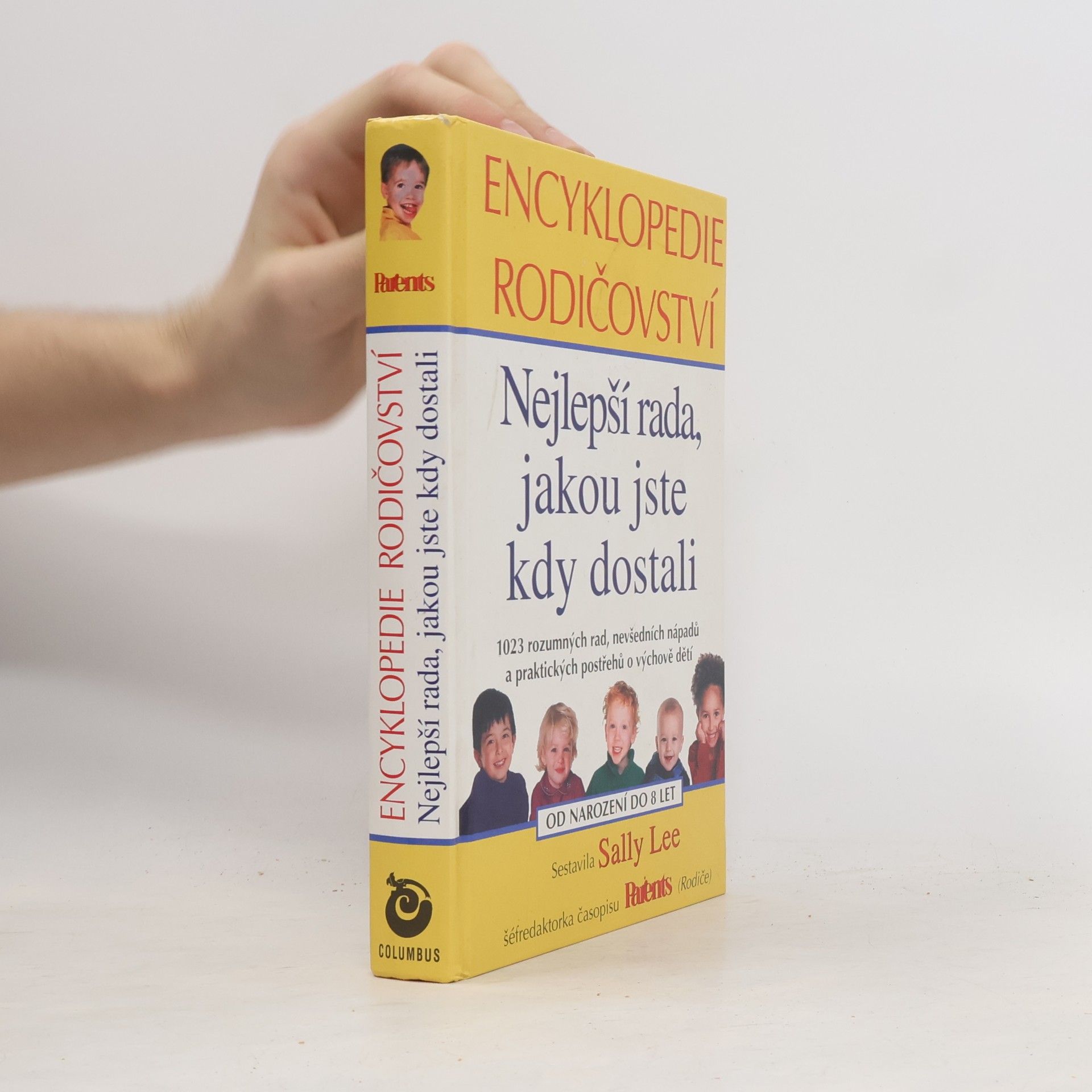 Sally Lee Nejlepší rada, jakou jste kdy dostali. Encyklopedie rodičovství