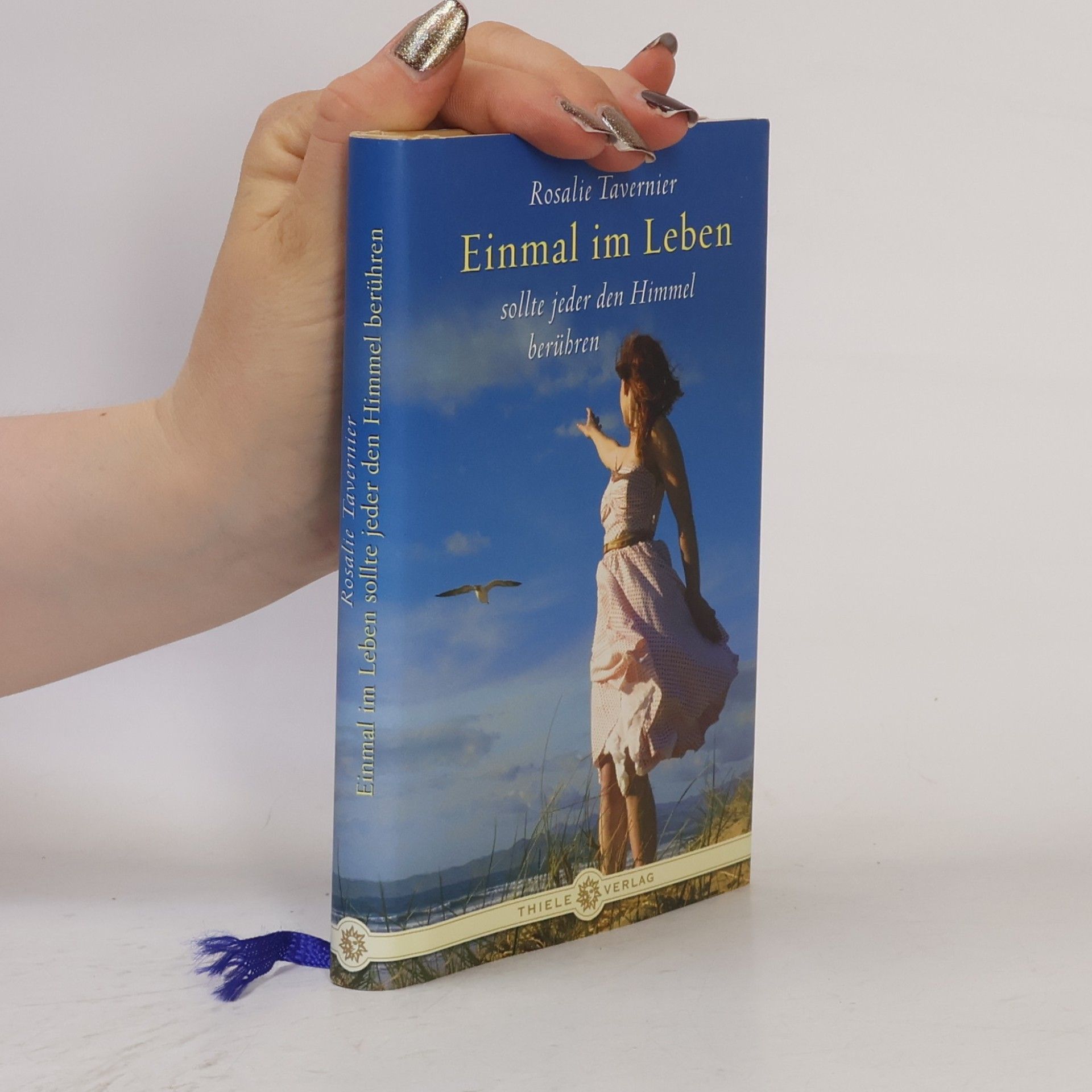 Rosalie Tavernier Einmal im Leben sollte jeder den Himmel berühren