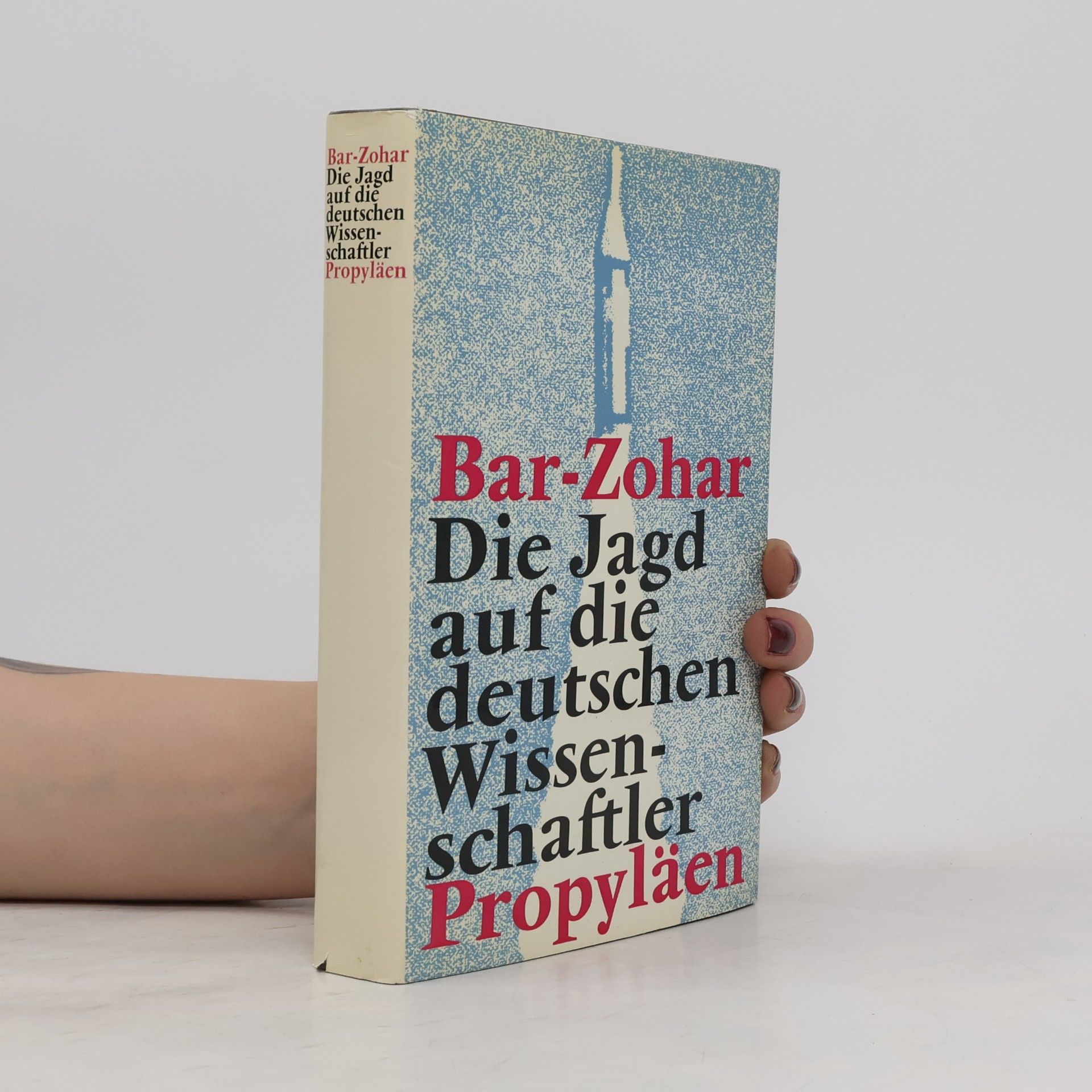 Michael Bar Zohar Die Jagd auf die deutschen Wissenschaftler