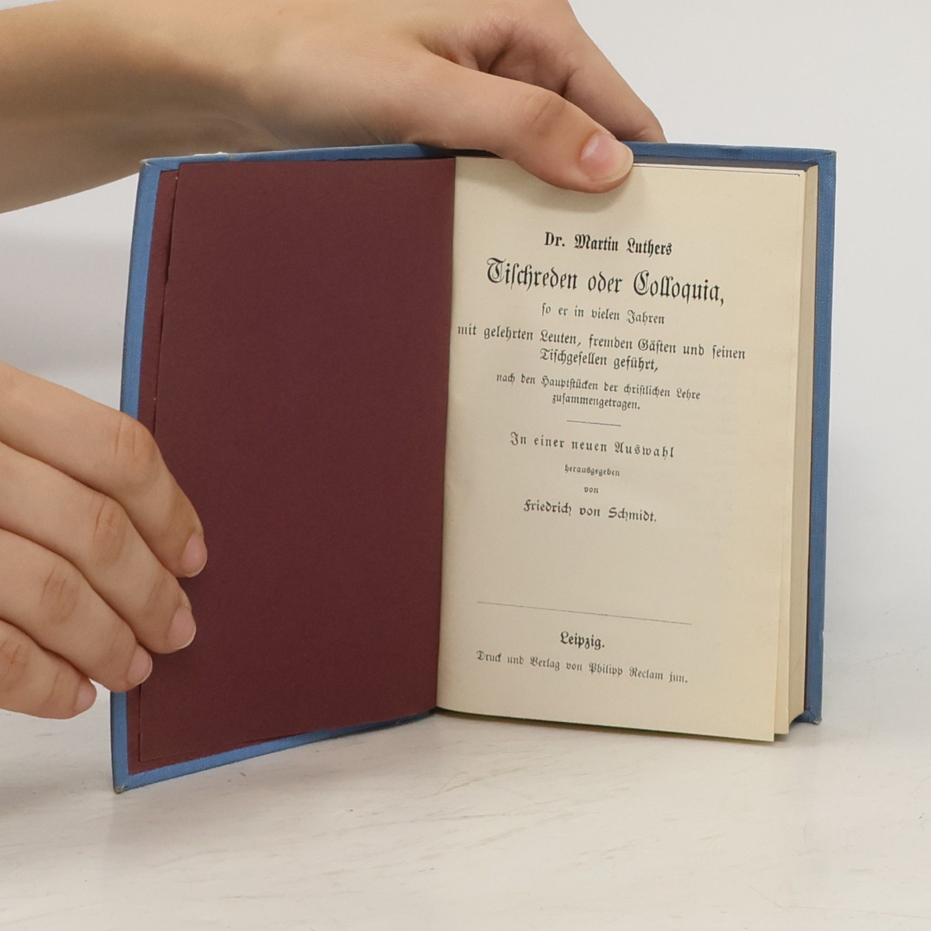 Autorenkollektiv Martin Luthers Tischreden oder Colloquia