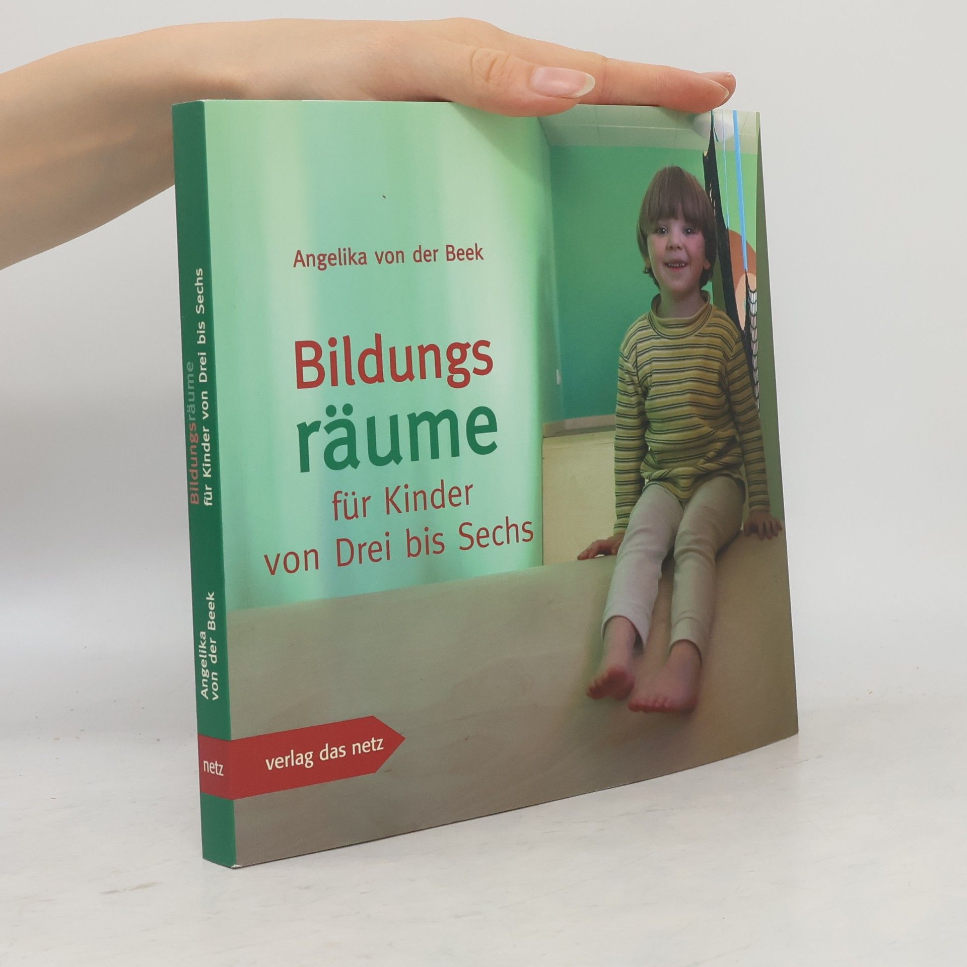 Angelika von der Beek Bildungs-Räume für Kinder von Drei bis Sechs