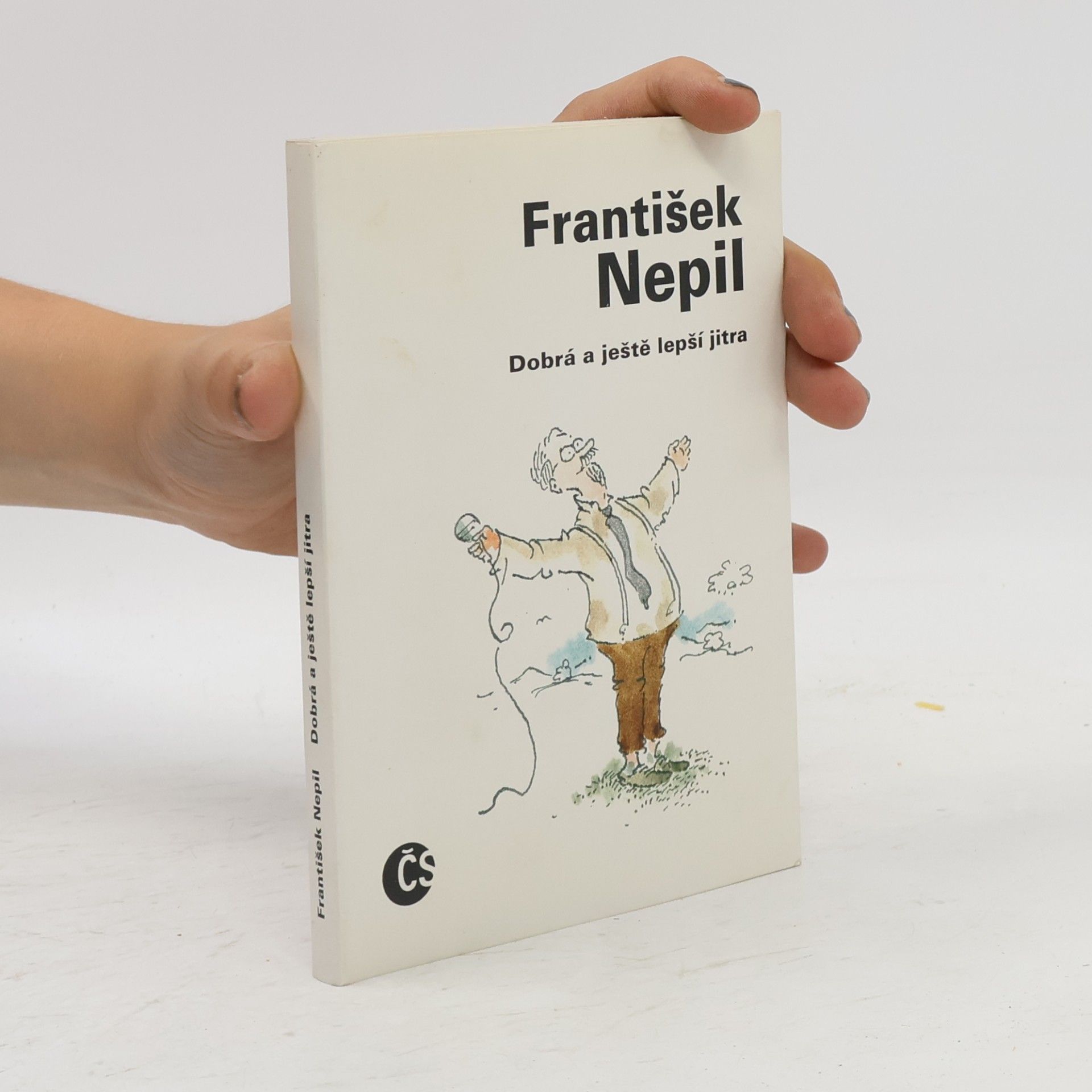 František Nepil Dobrá a ještě lepší jitra