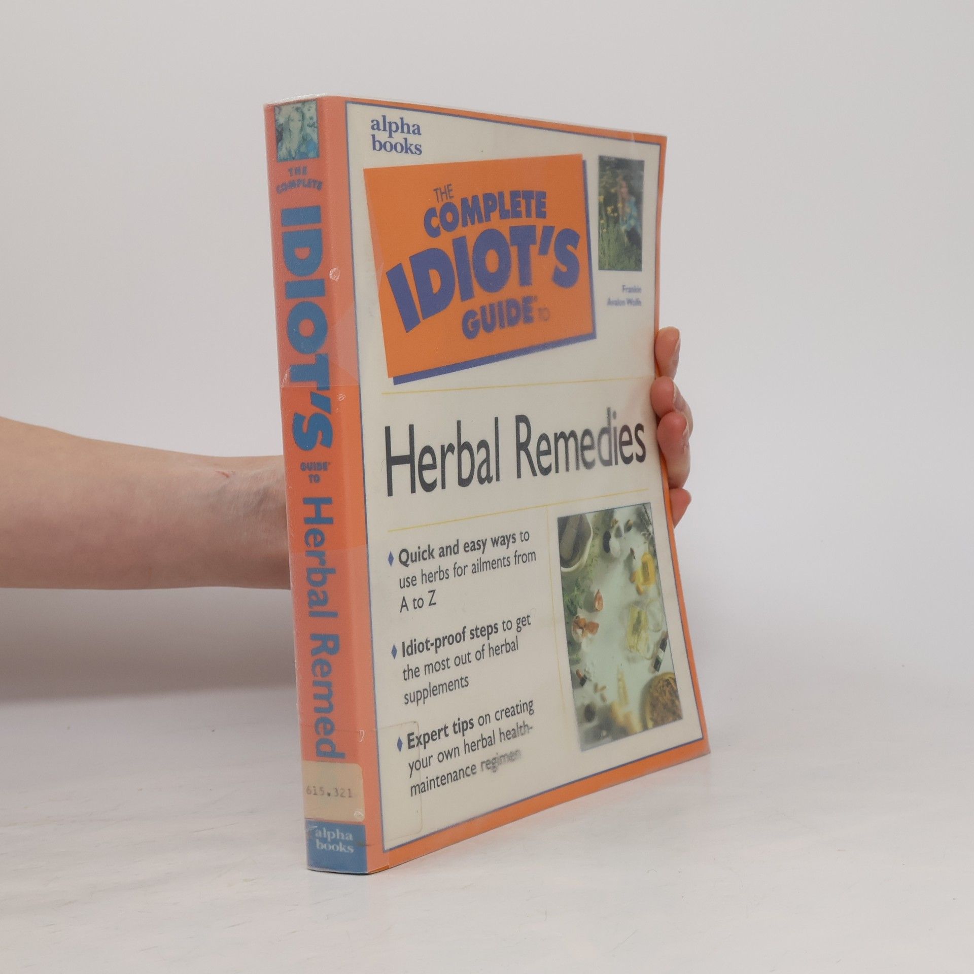 Frankie Avalon Wolfe The Complete Idiot's Guide to Herbal Remedies