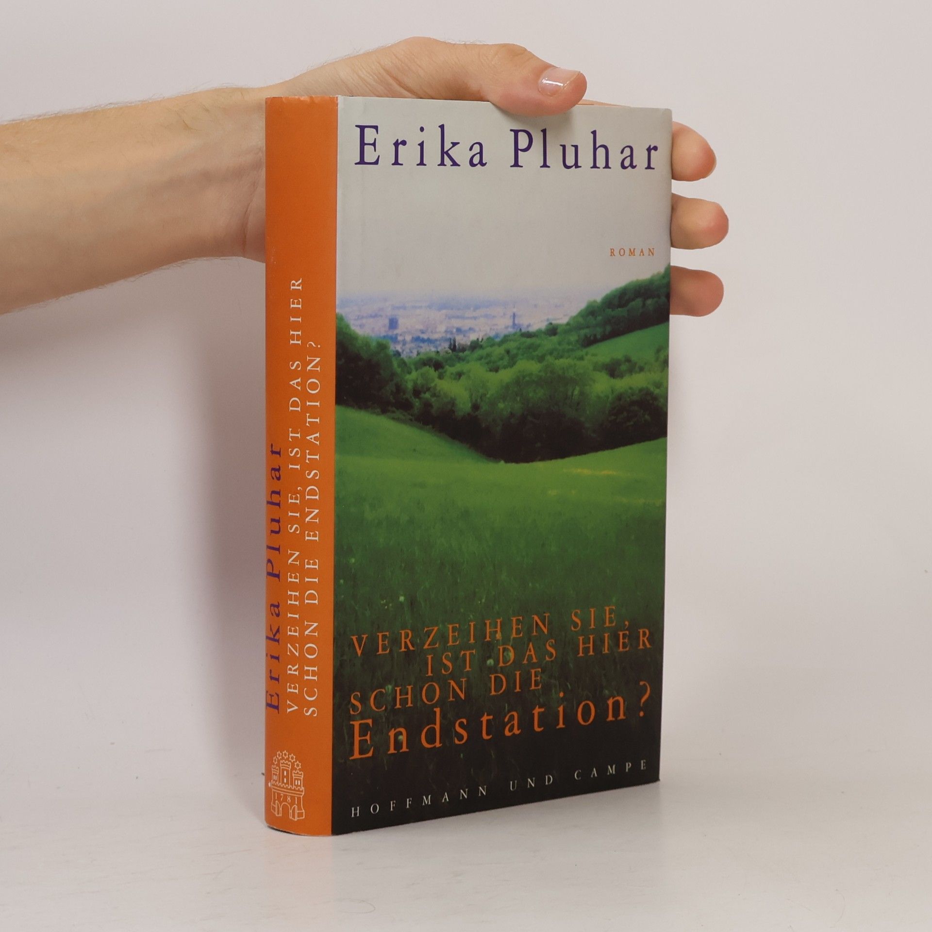 Erika Pluhar Verzeihen Sie, ist das hier schon die Endstation?