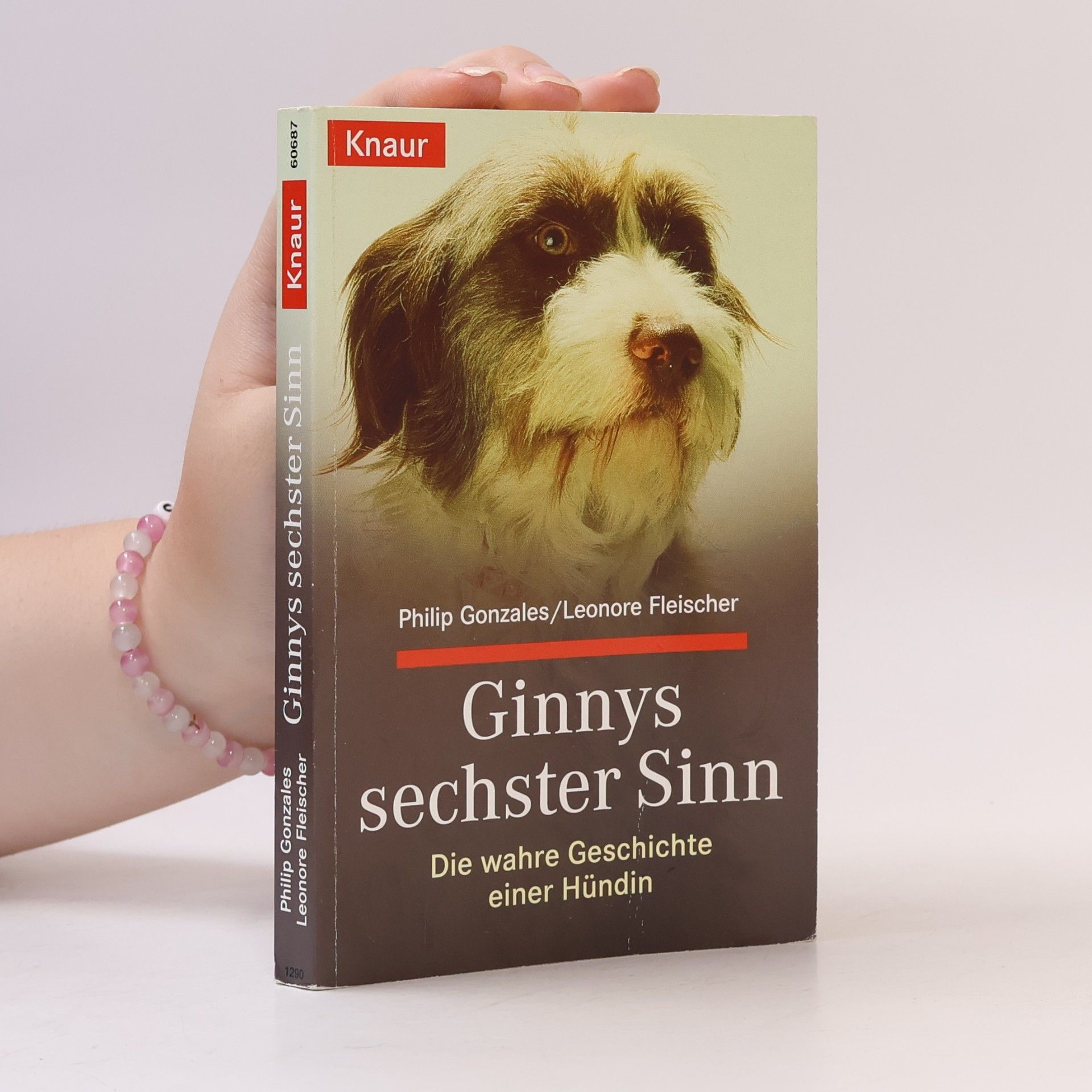 Philip Gonzales Ginnys sechster Sinn. Die wahre Geschichte einer Hündin
