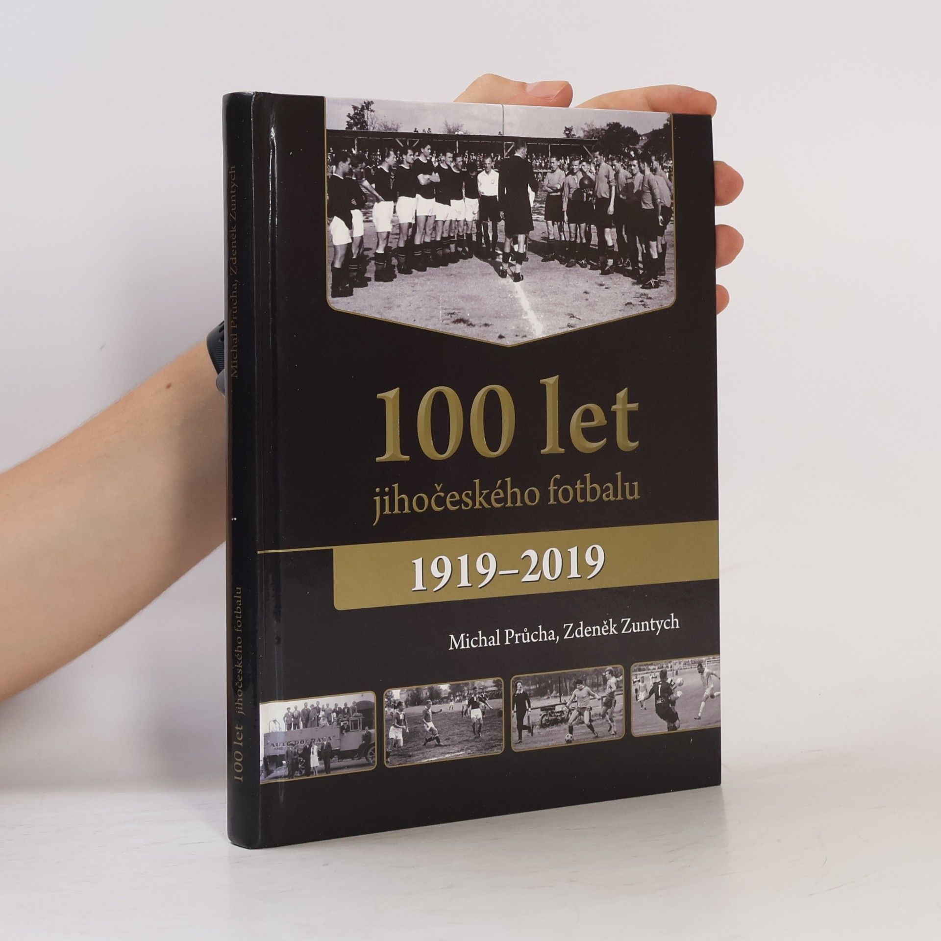 Michal Průcha 100 let jihočeského fotbalu