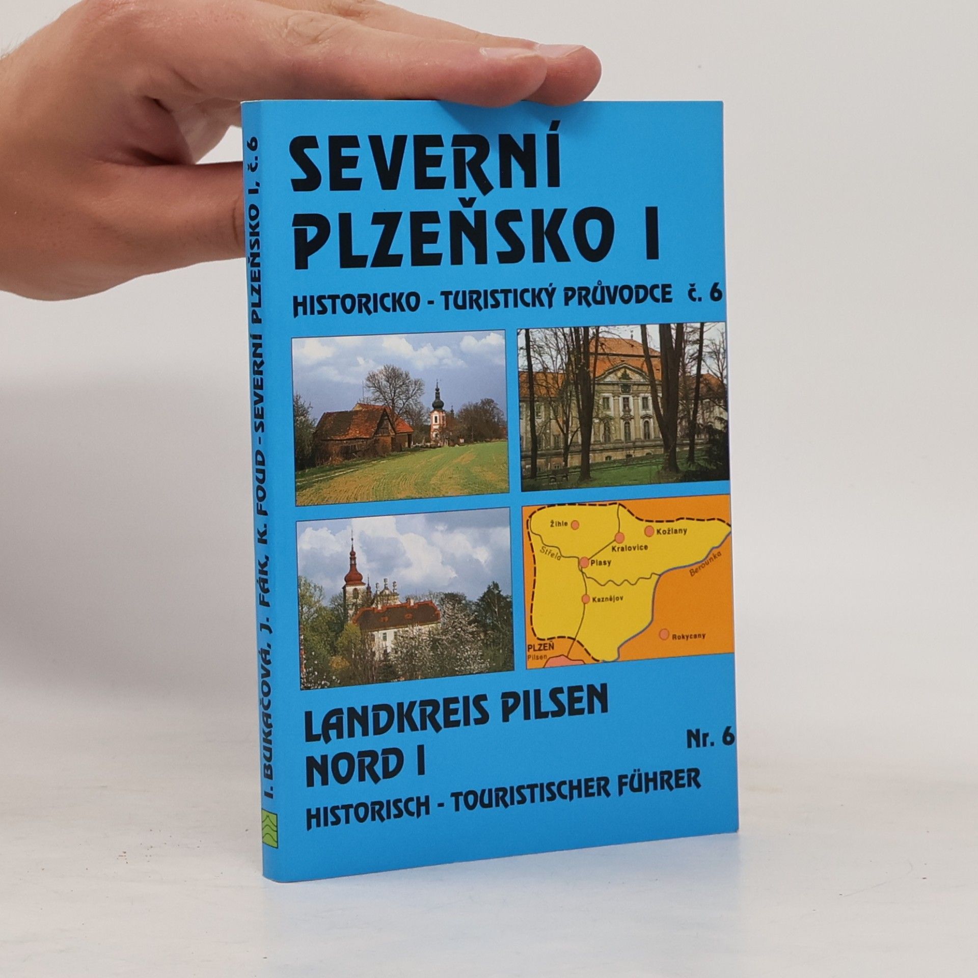 Various authors Severní Plzeňsko I. Historicko-turistický průvodce č. 6 (s mapou)