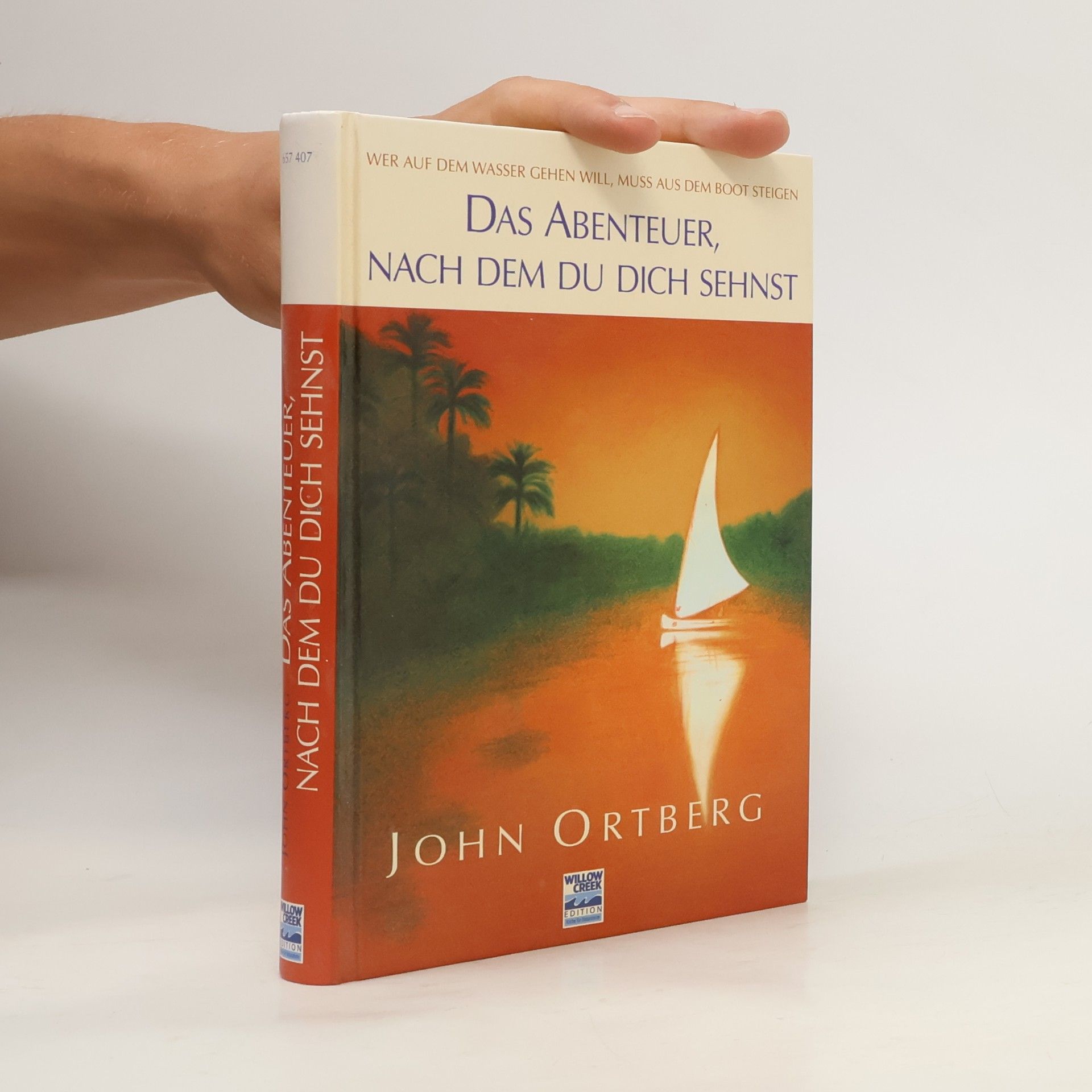 John Ortberg Das Abenteuer, nach dem du dich sehnst