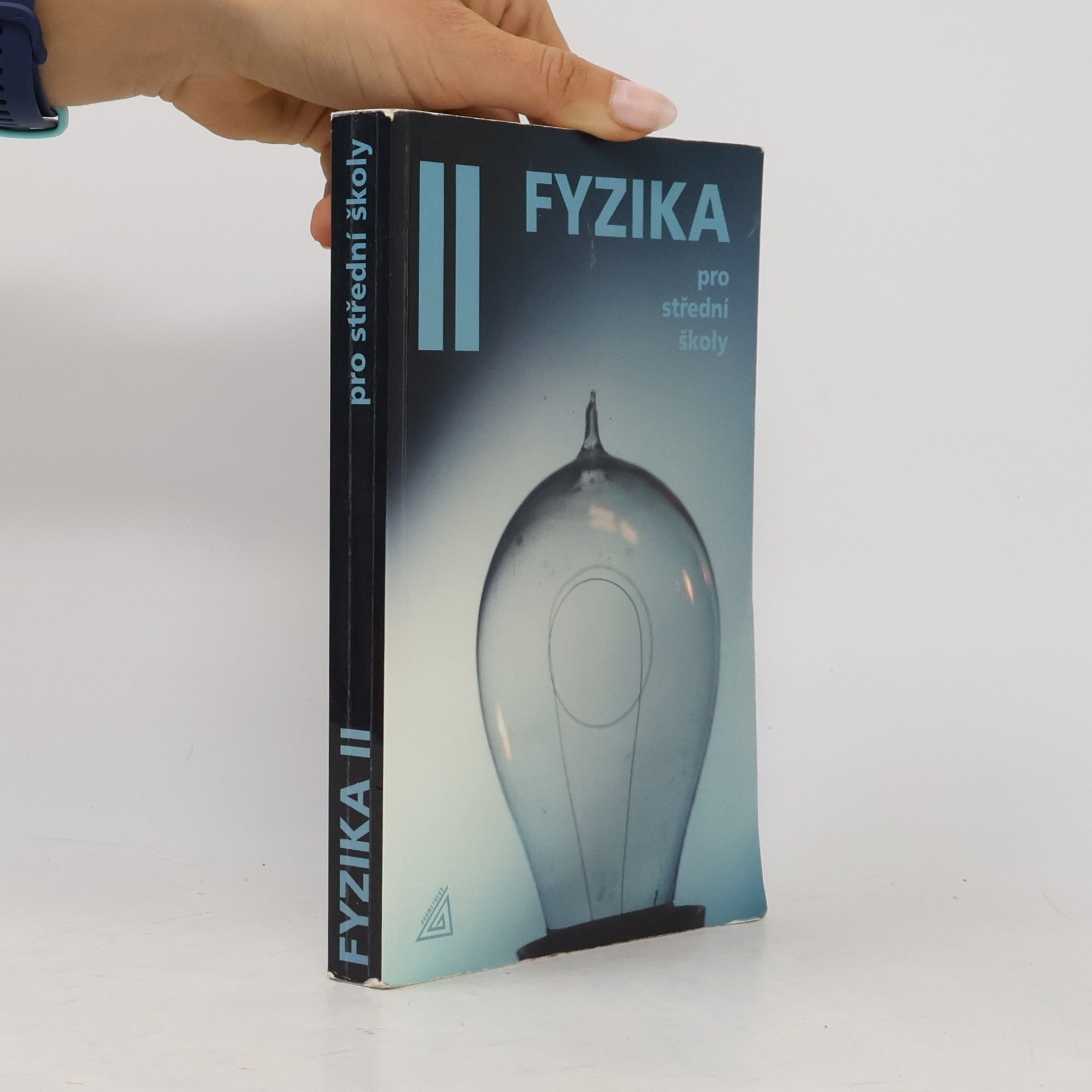 Radmila Hýblová Fyzika pro střední školy II