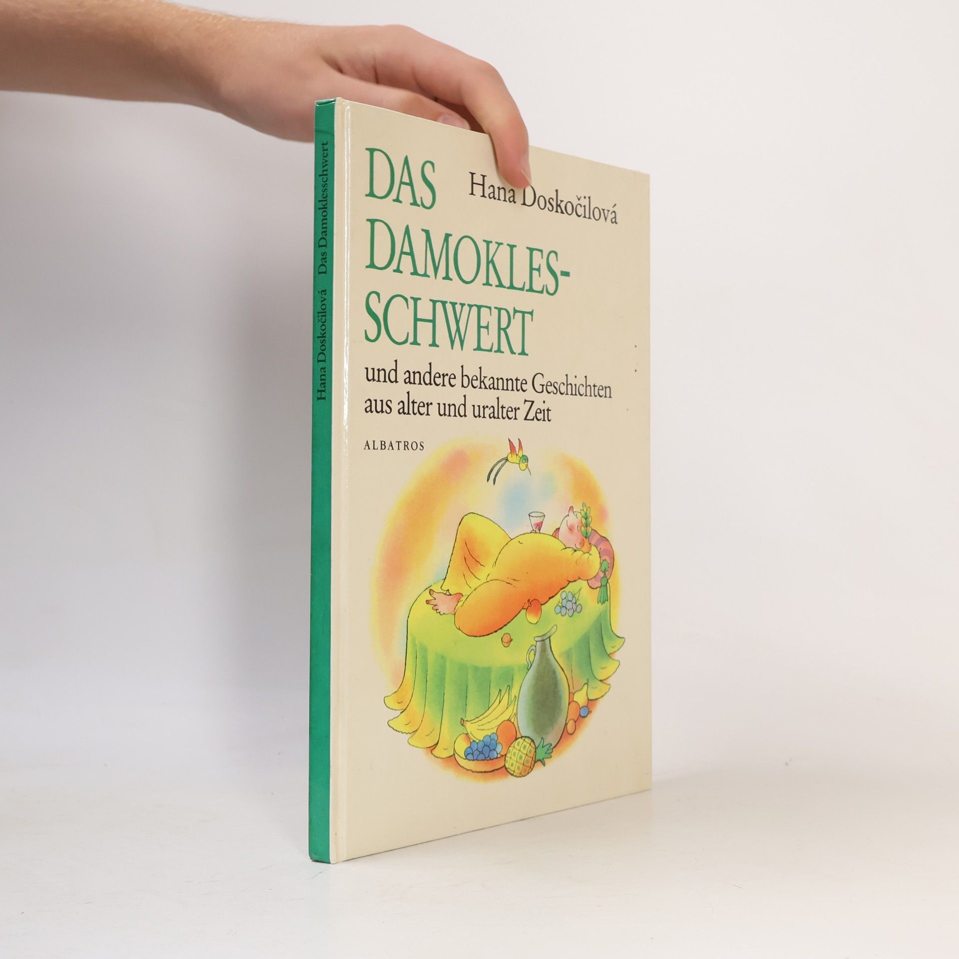 Das Damoklesschwert und andere bekannte Geschichten aus alter und uralter Zeit