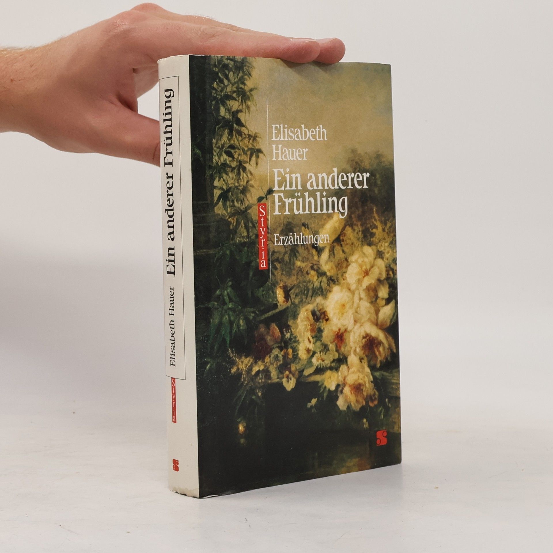 Elisabeth Hauer Ein anderer Frühling : Erzählungen