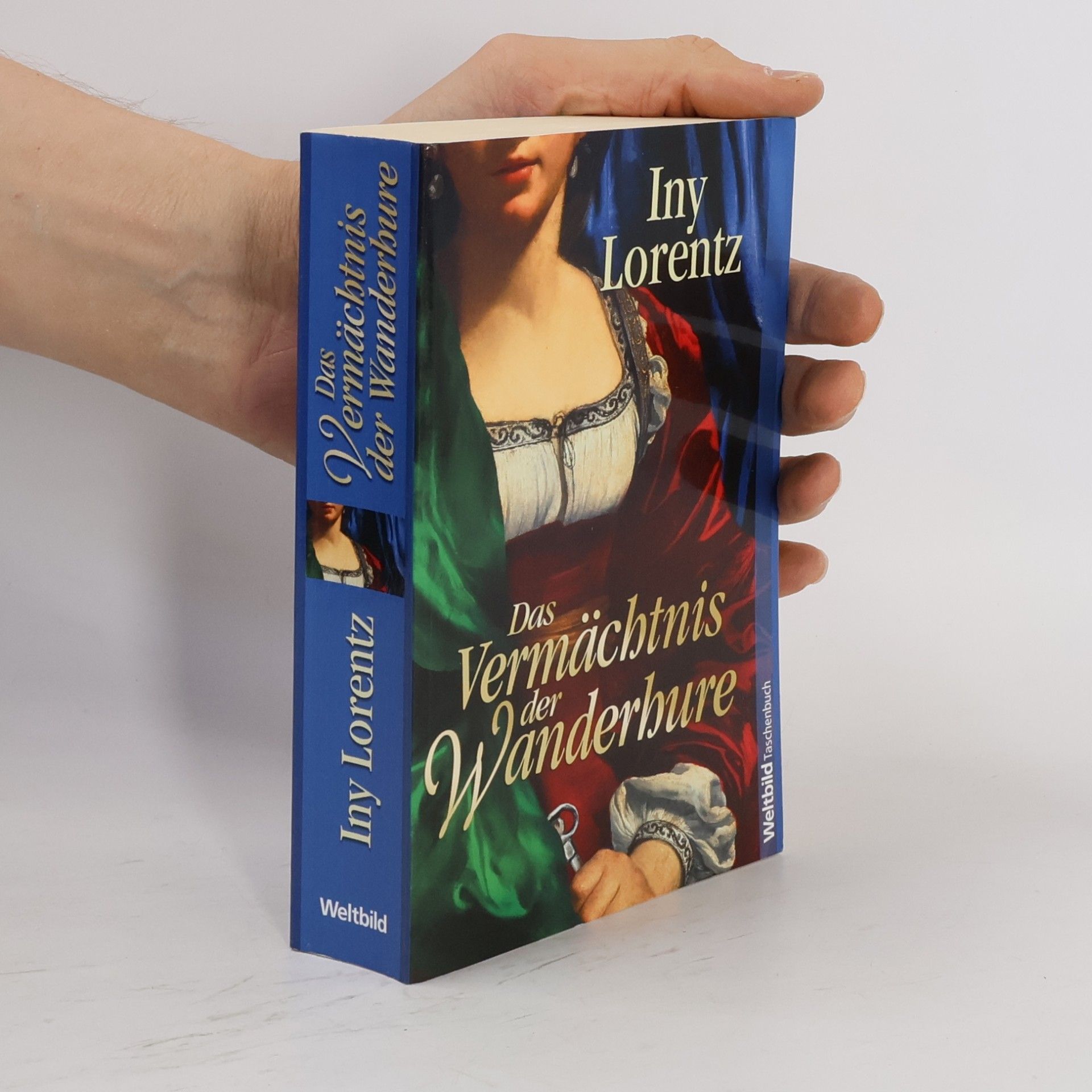 Iny Lorentz Das Vermächtnis der Wanderhure