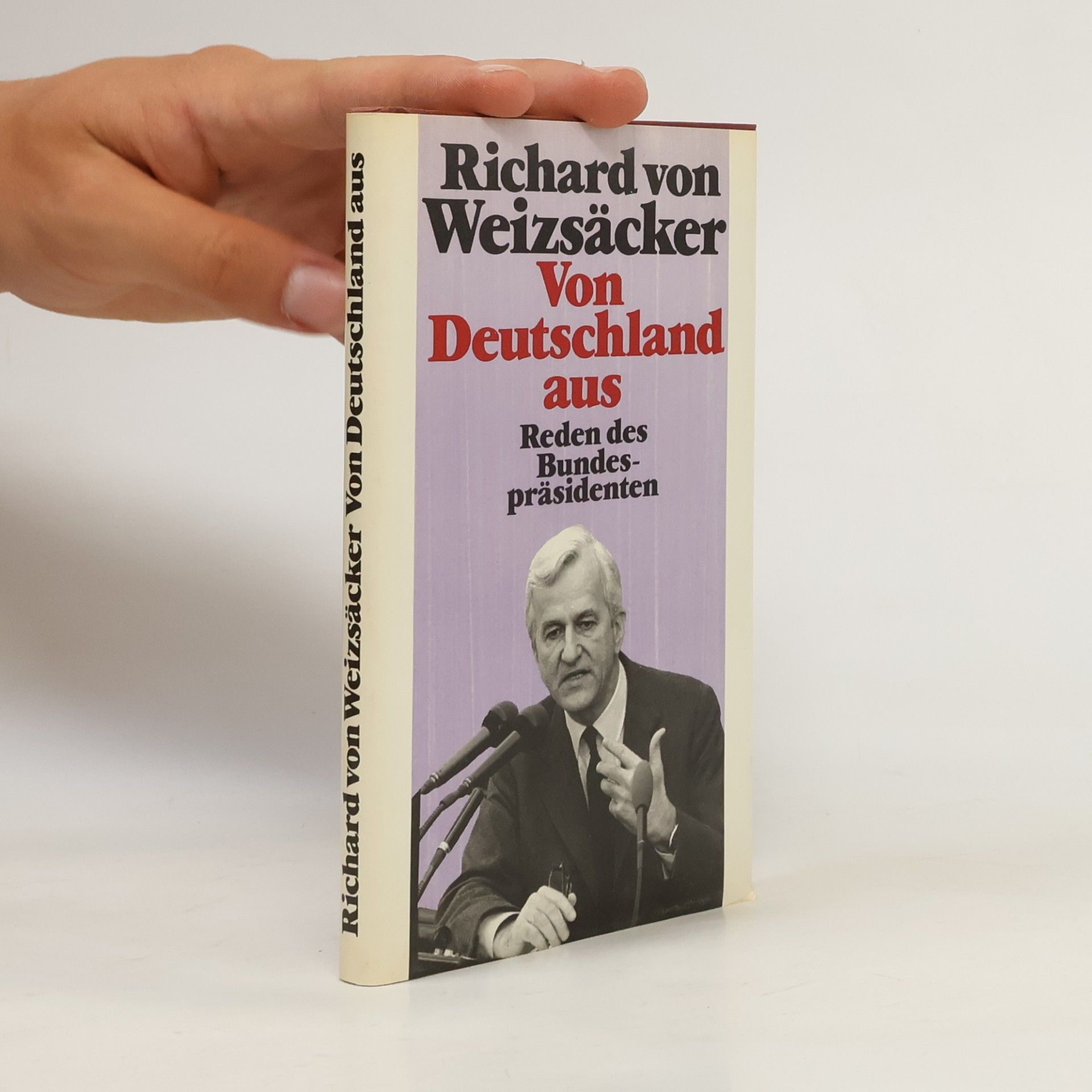 Richard von Weizsäcker Von Deutschland aus
