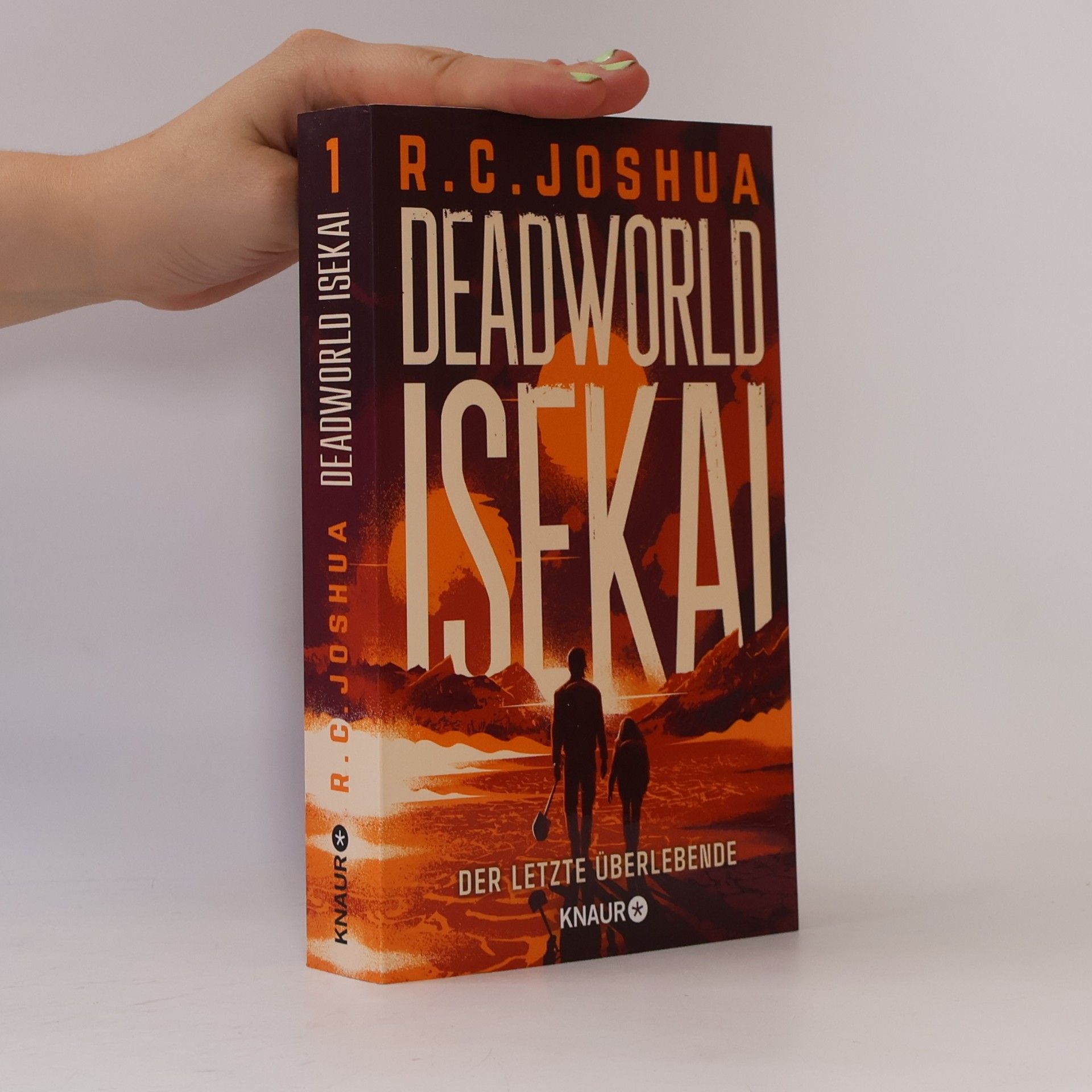R. C. Joshua Deadworld Isekai 1 - Der letzte Überlebende
