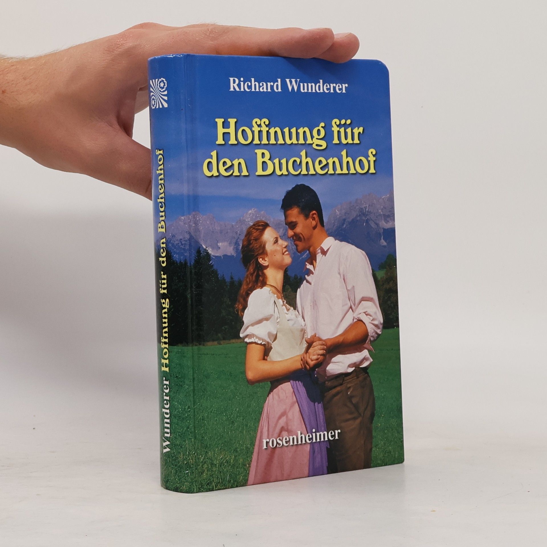 Richard Wunderer Hoffnung für den Buchenhof : Roman