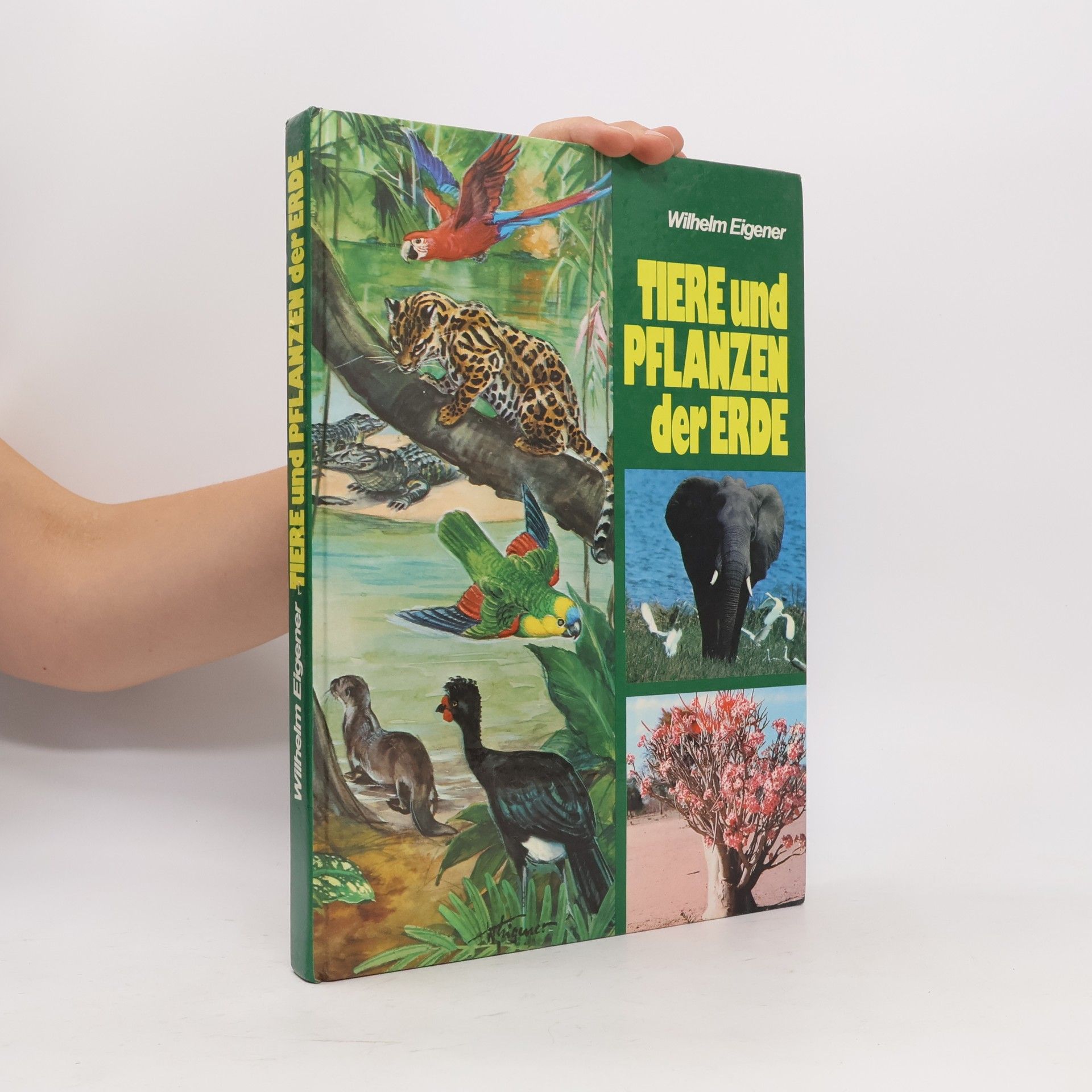 Wilhelm Eigener Tiere und Pflanzen der Erde