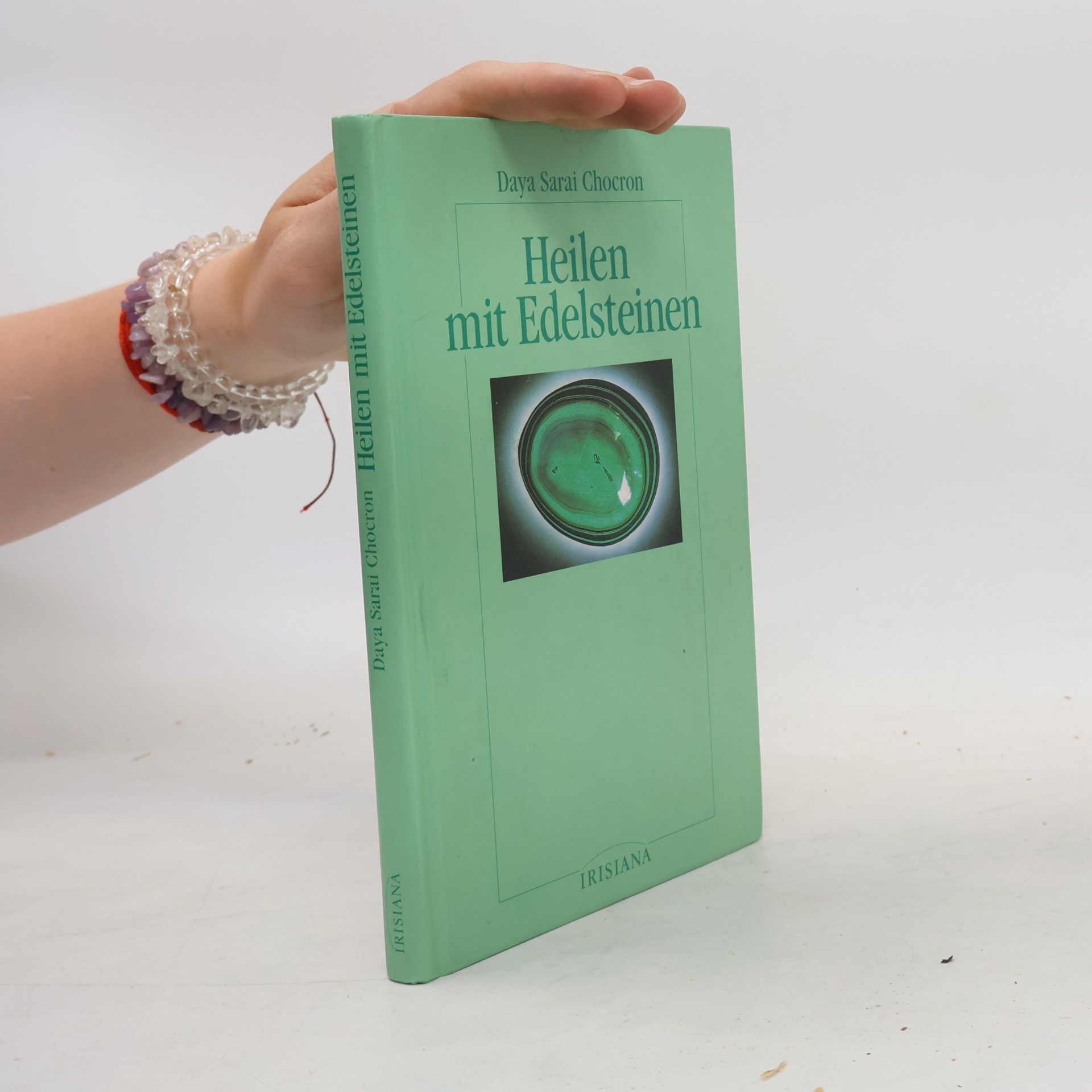 Daya Sarai Chocron Heilen mit Edelsteinen