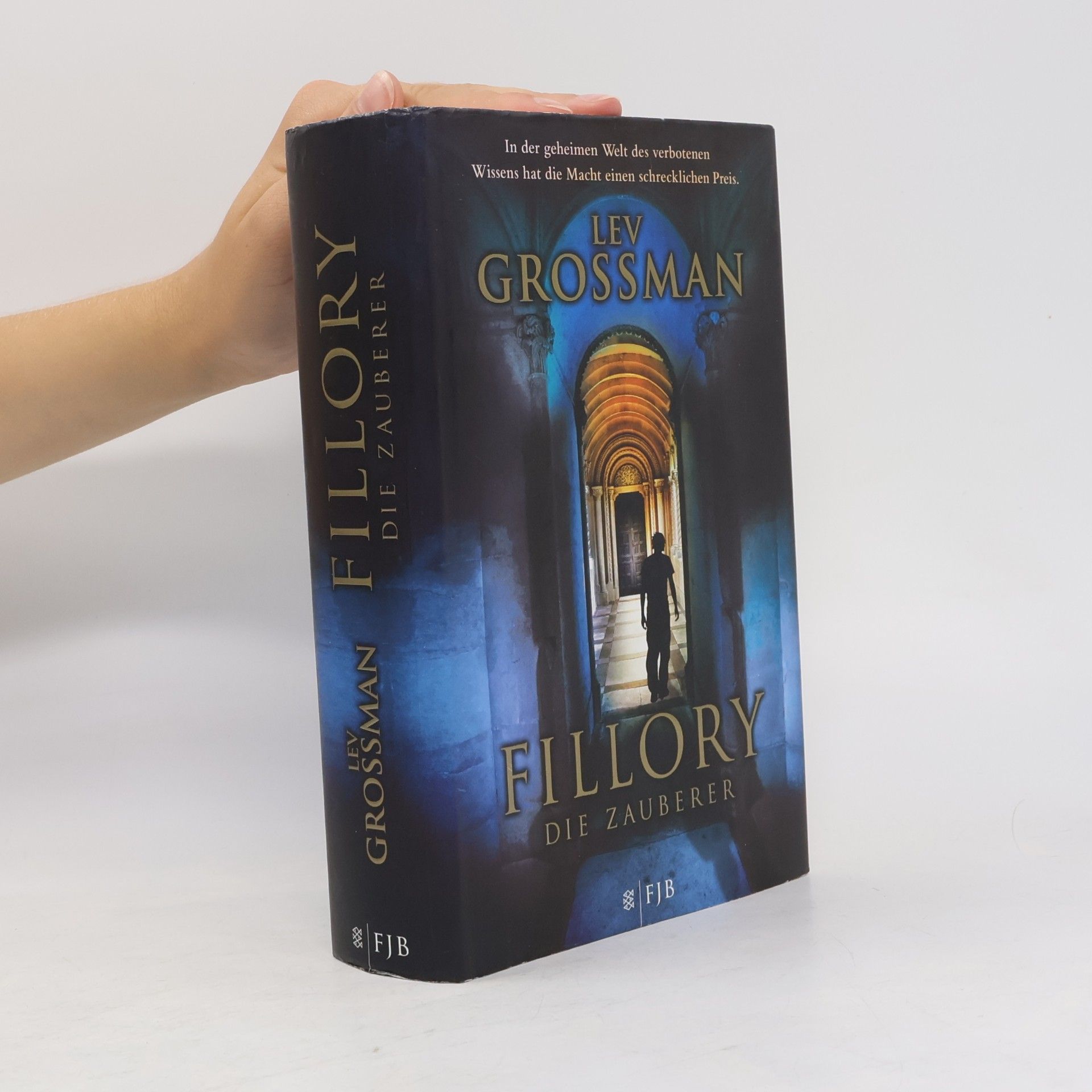 Lev Grossman Fillory. Die Zauberer