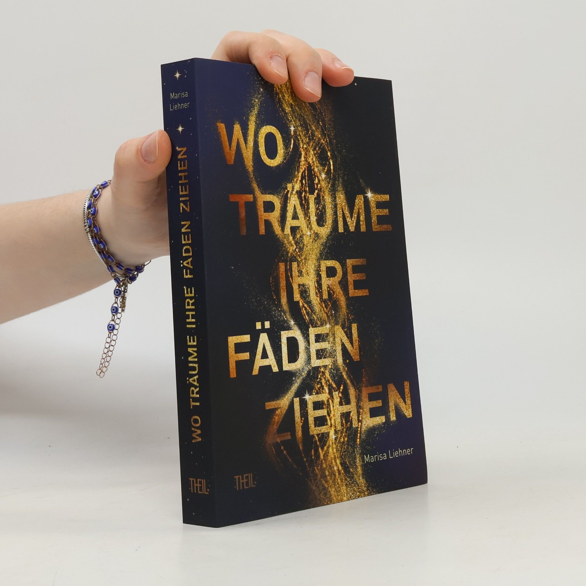 Marisa Liehner Wo Träume ihre Fäden ziehen