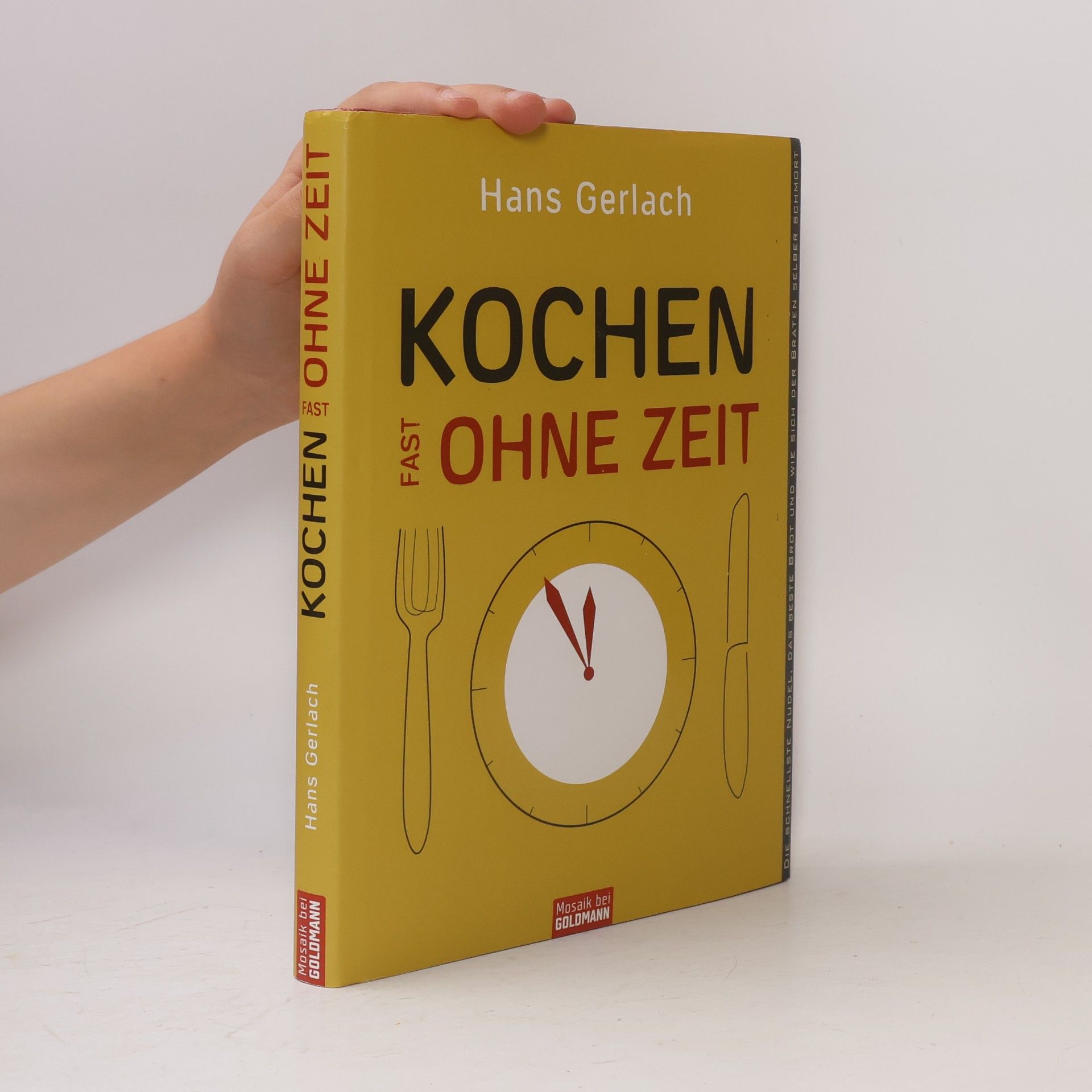 Hans Gerlach Kochen fast ohne Zeit