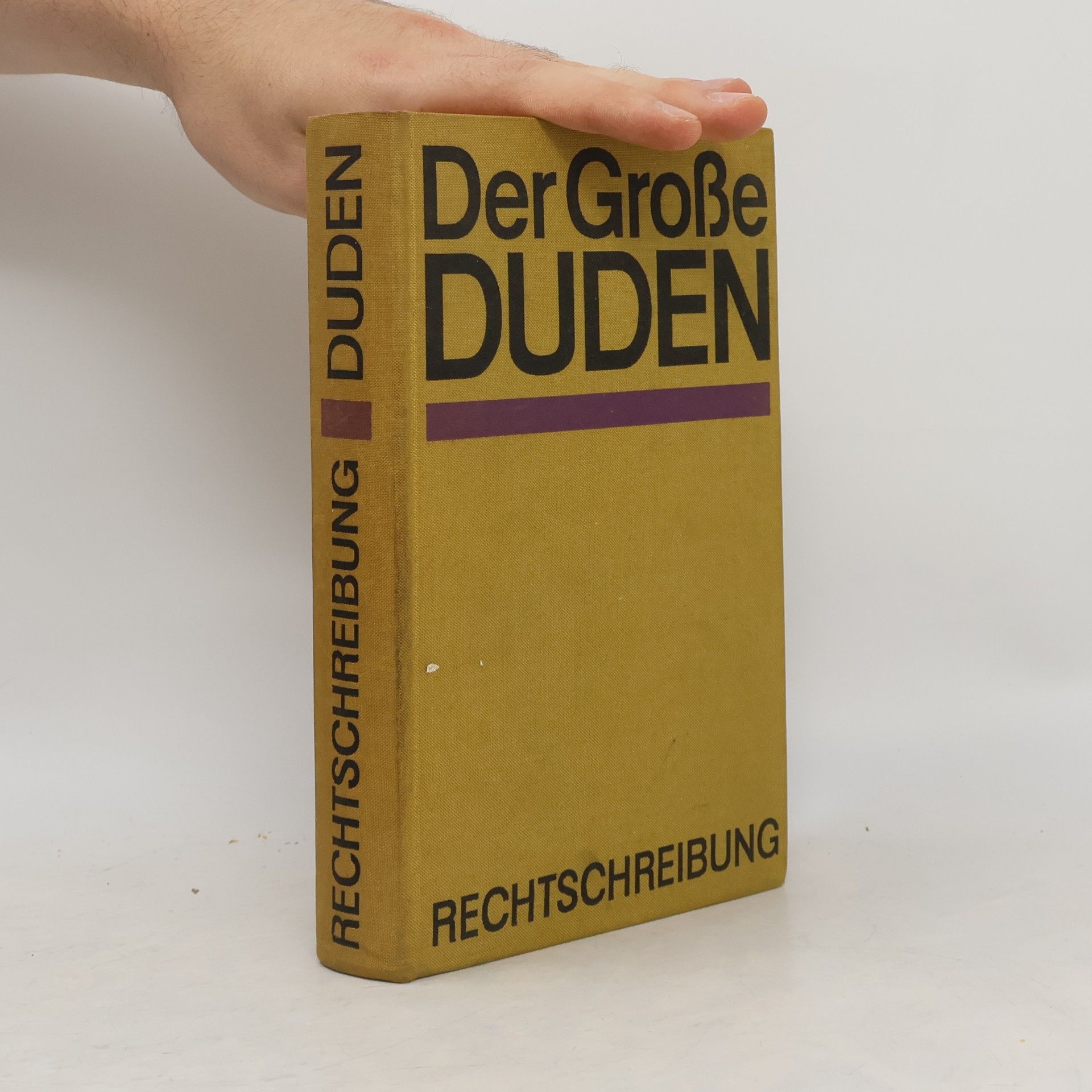 Autorenkollektiv Der grosse Duden. Rechtschreibung