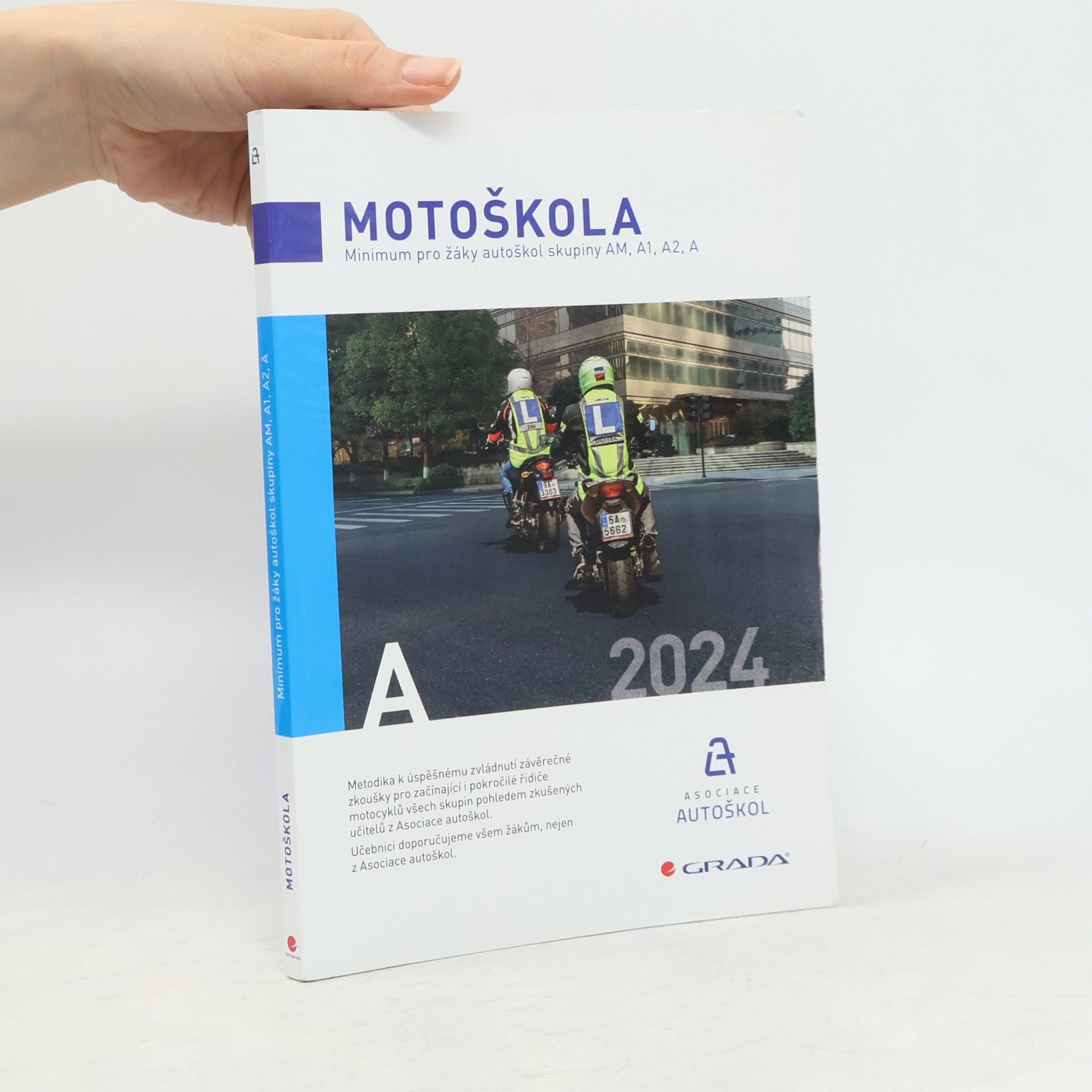 Asociace autoškol České republiky Motoškola : minimum pro žáky autoškol skupiny AM, A1, A2, A : 2024