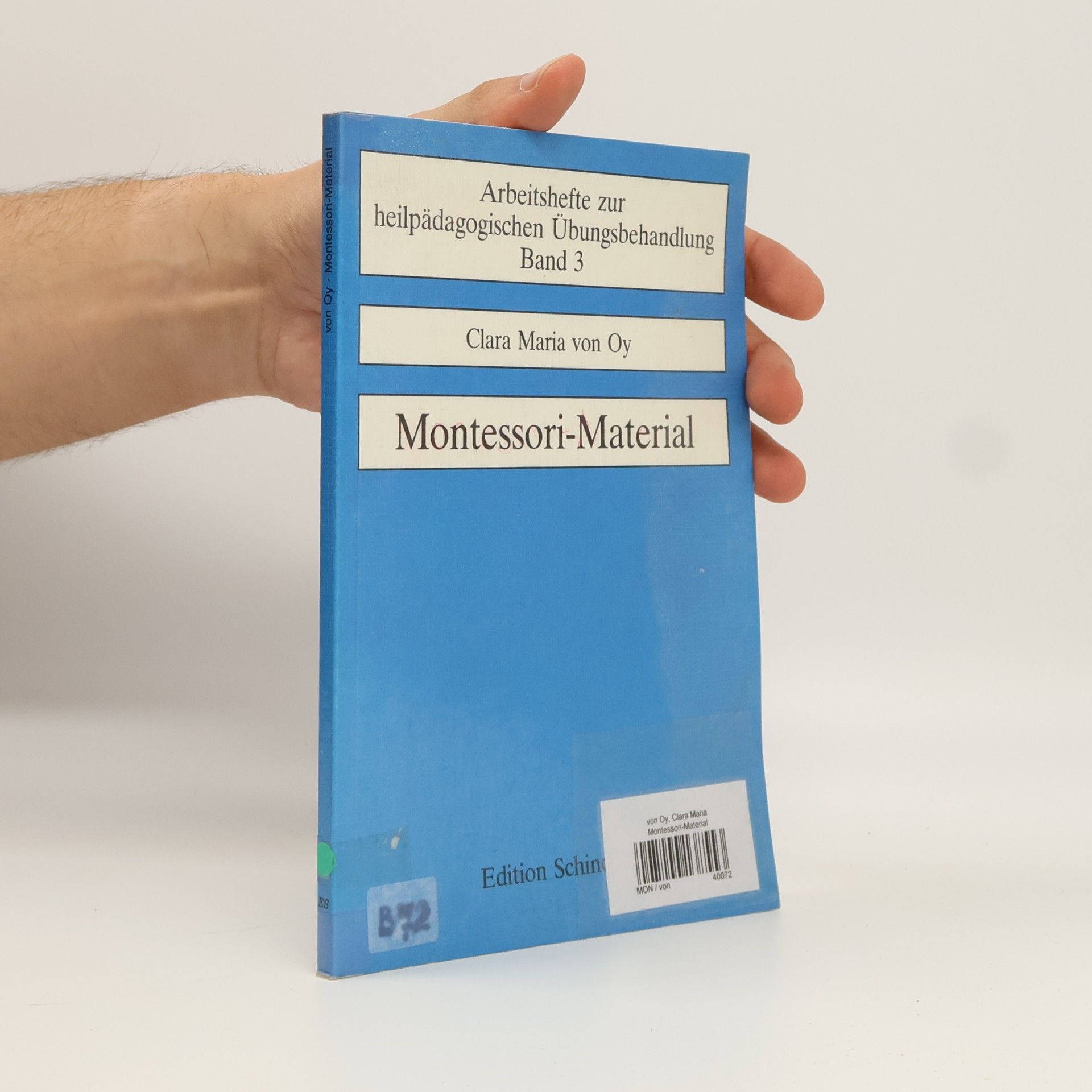 Clara Maria von Oy Montessori-Material zur Förderung des entwicklungsgestörten und des behinderten Kindes