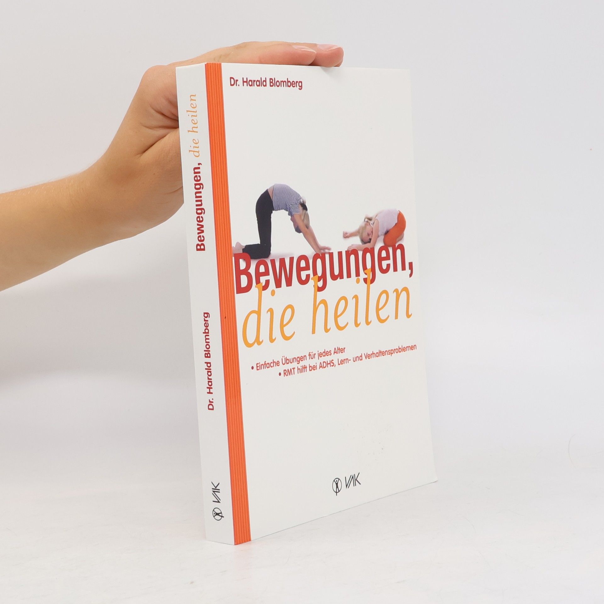 Harald Blomberg Bewegungen, die heilen