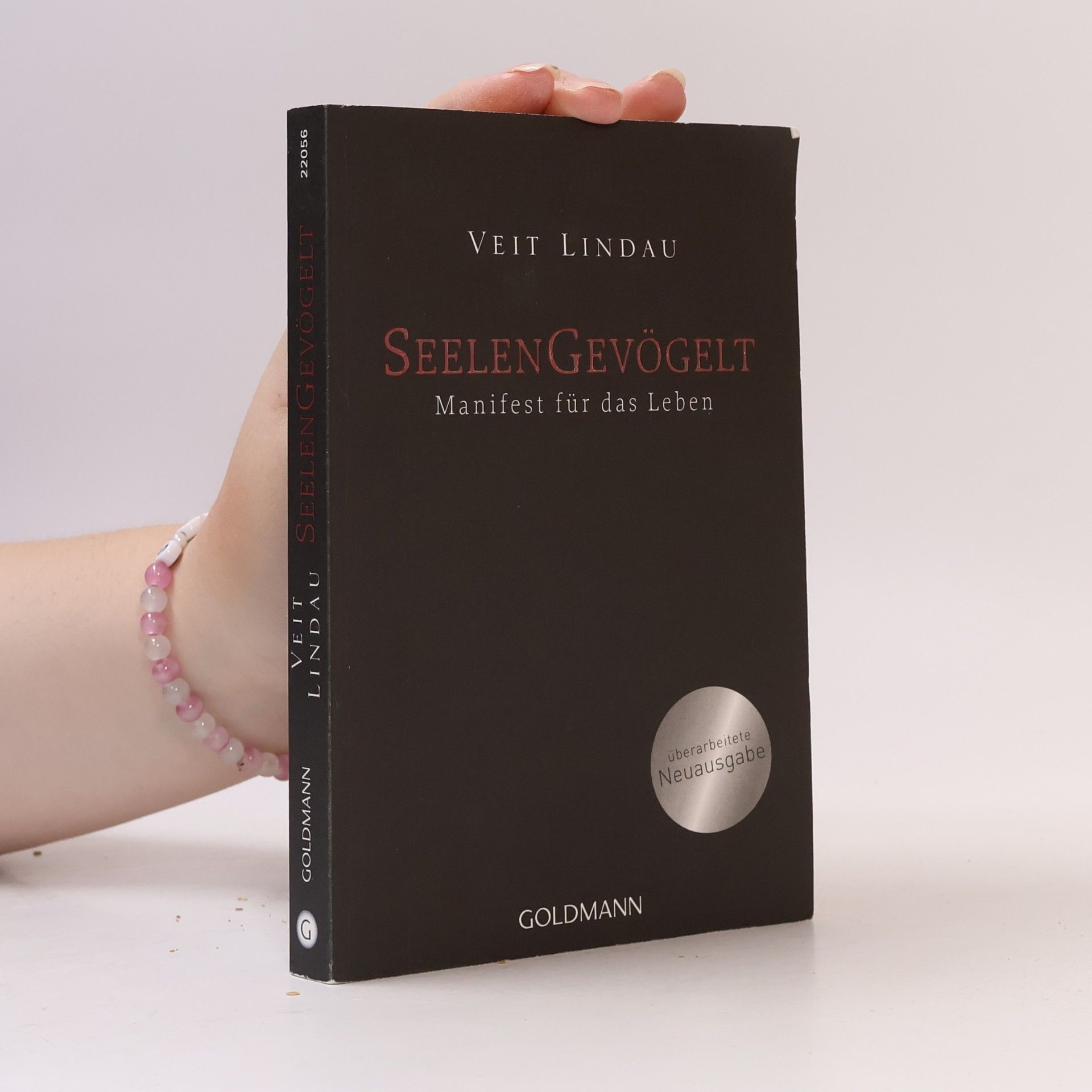Veit Lindau Seelengevögelt. Manifest für das Leben