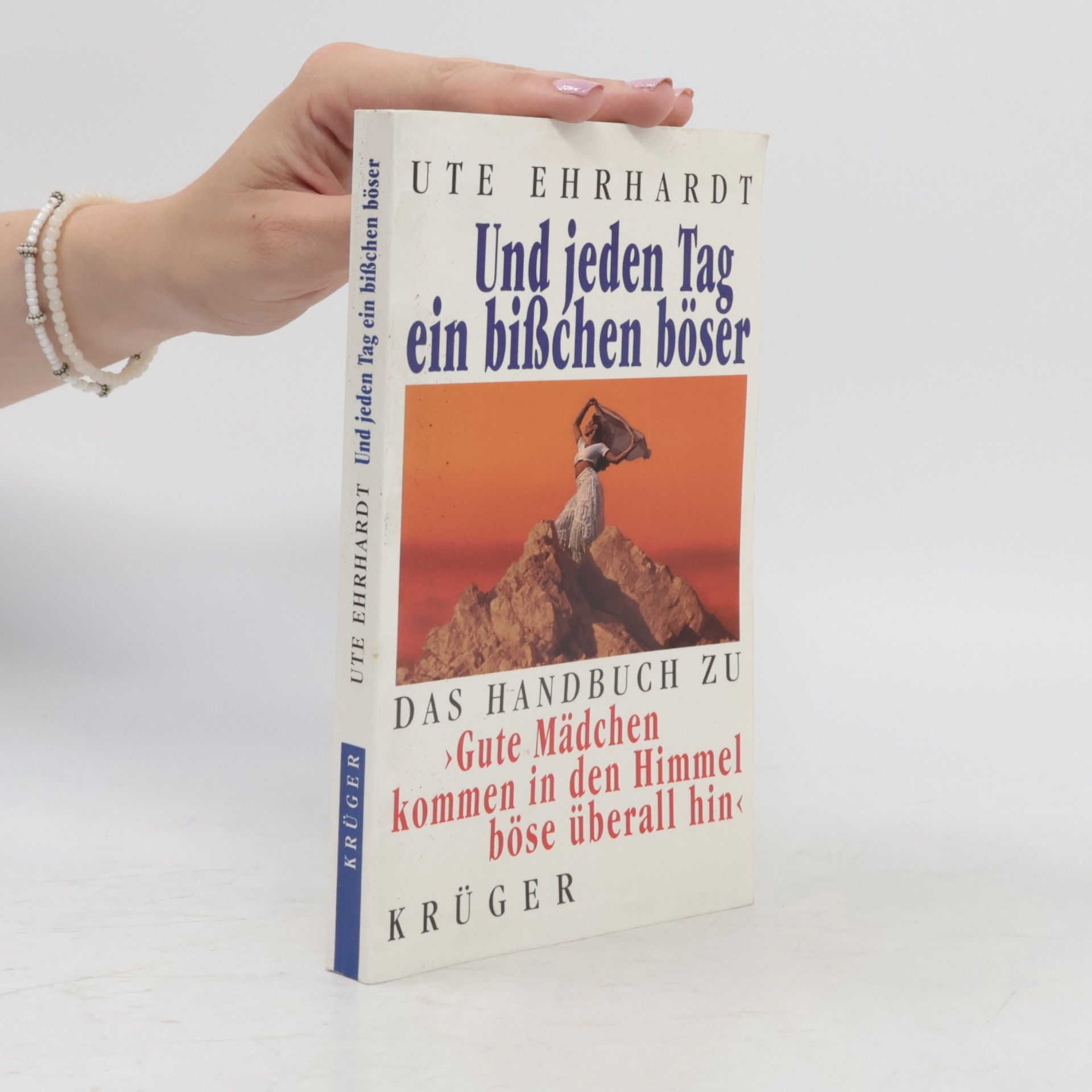 Ute Ehrhardt Un jeden Tag ein Bißchen böser