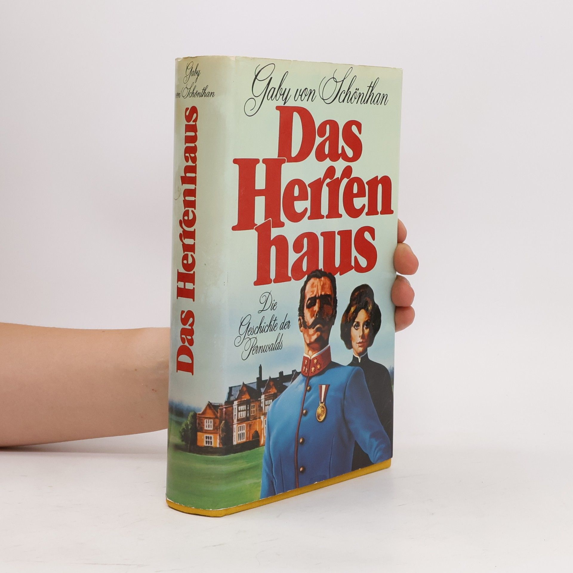 Gaby von Schönthan Das Herrenhaus