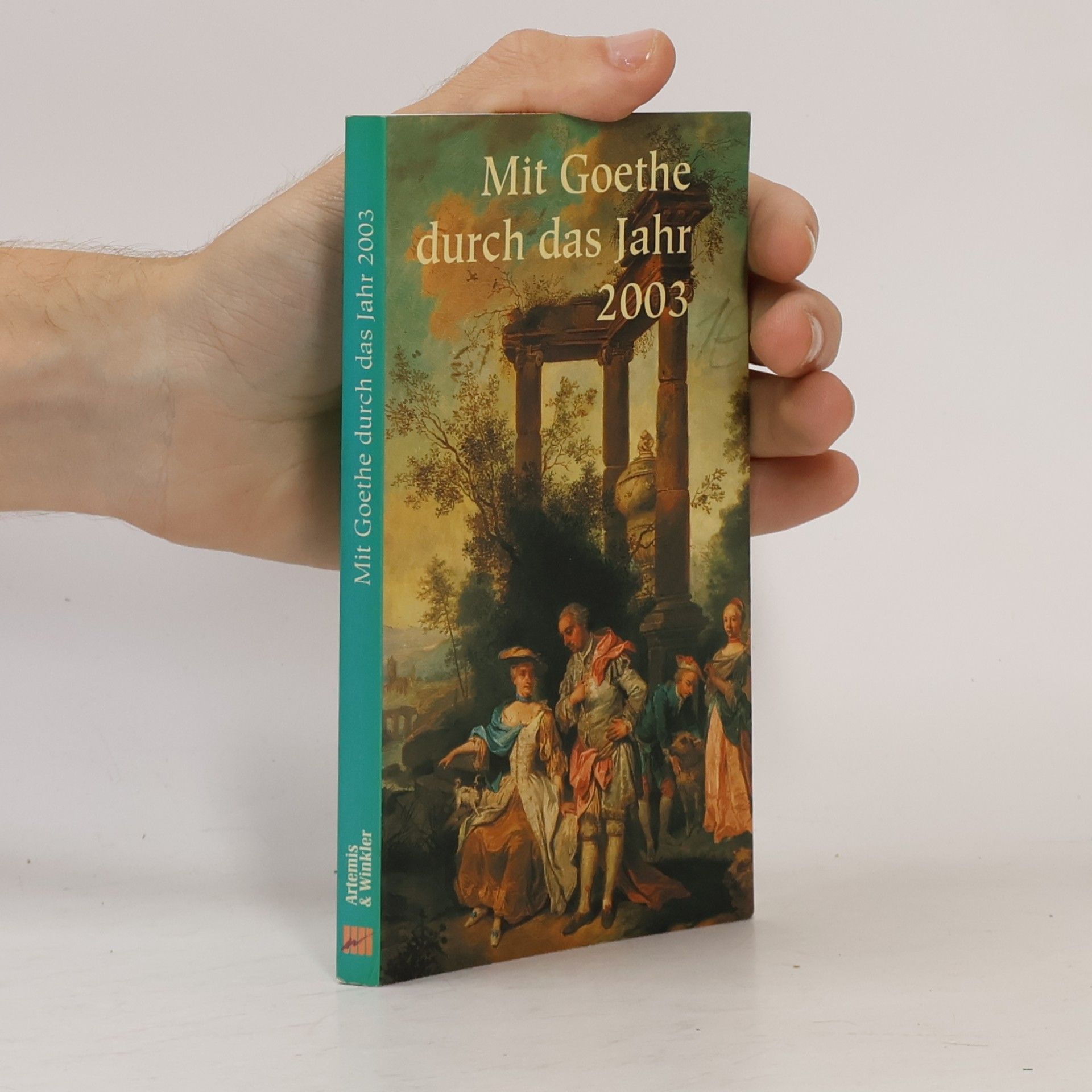 Autores varios Mit Goethe durch das Jahr 2003