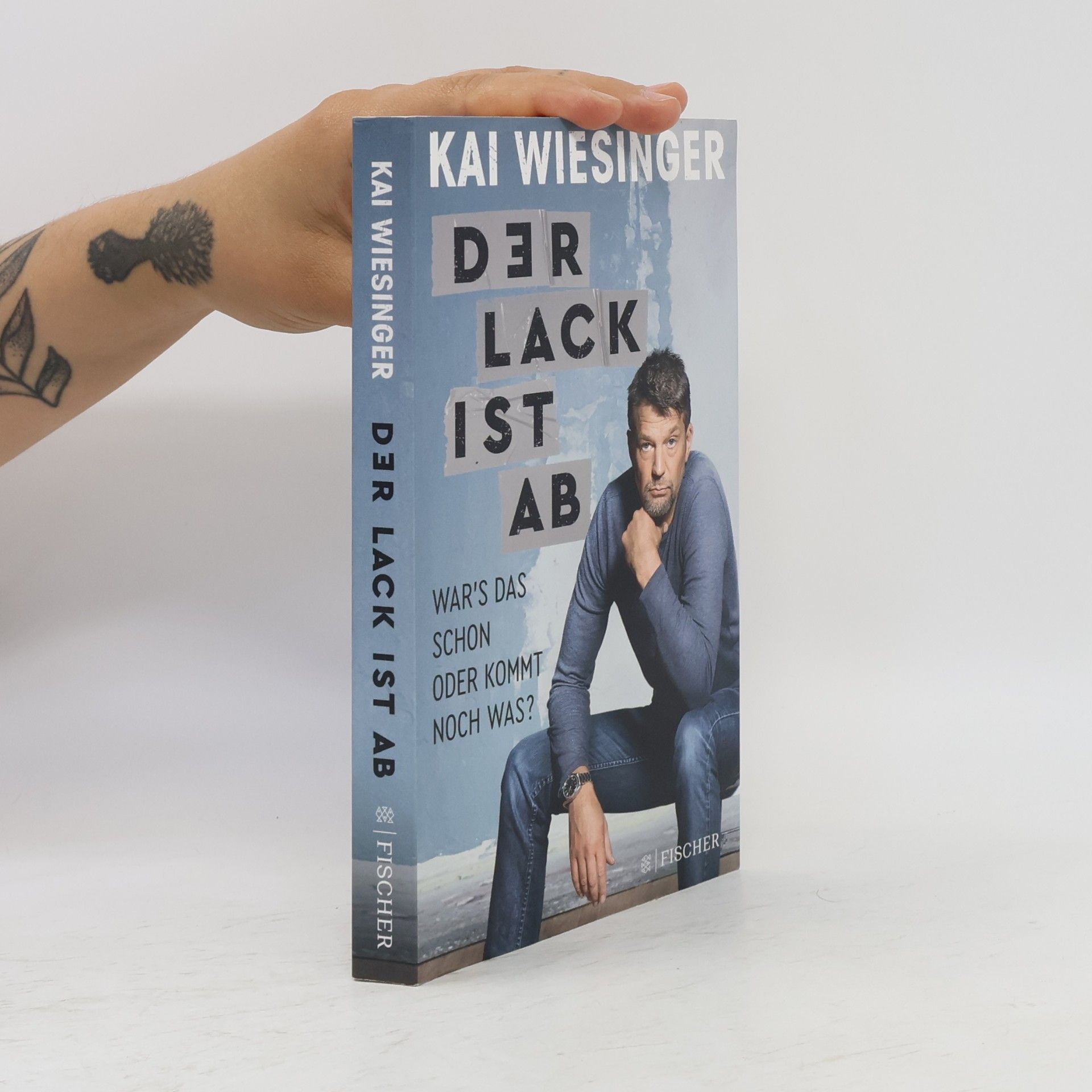 Kai Weisinger Der lack ist ab: War's das schon oder kommt noch was?
