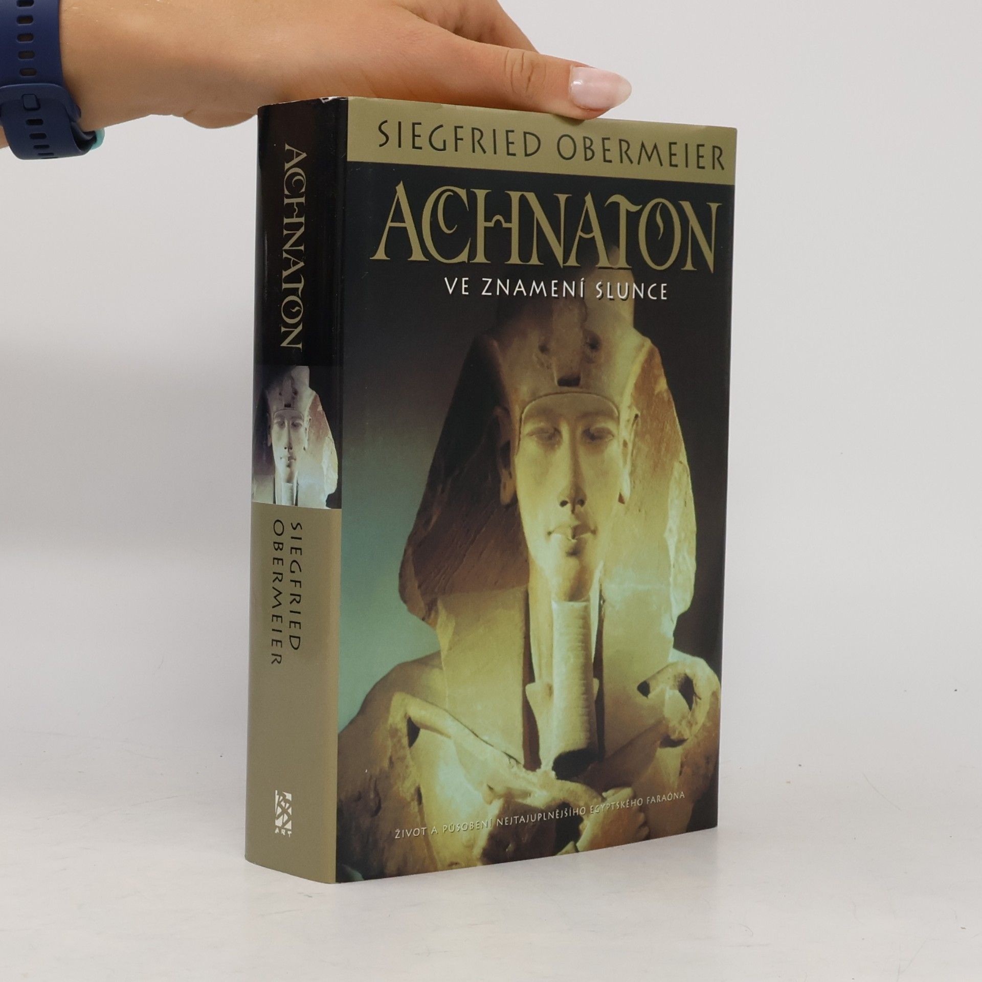Siegfried Obermeier Achnaton: Ve znamení slunce