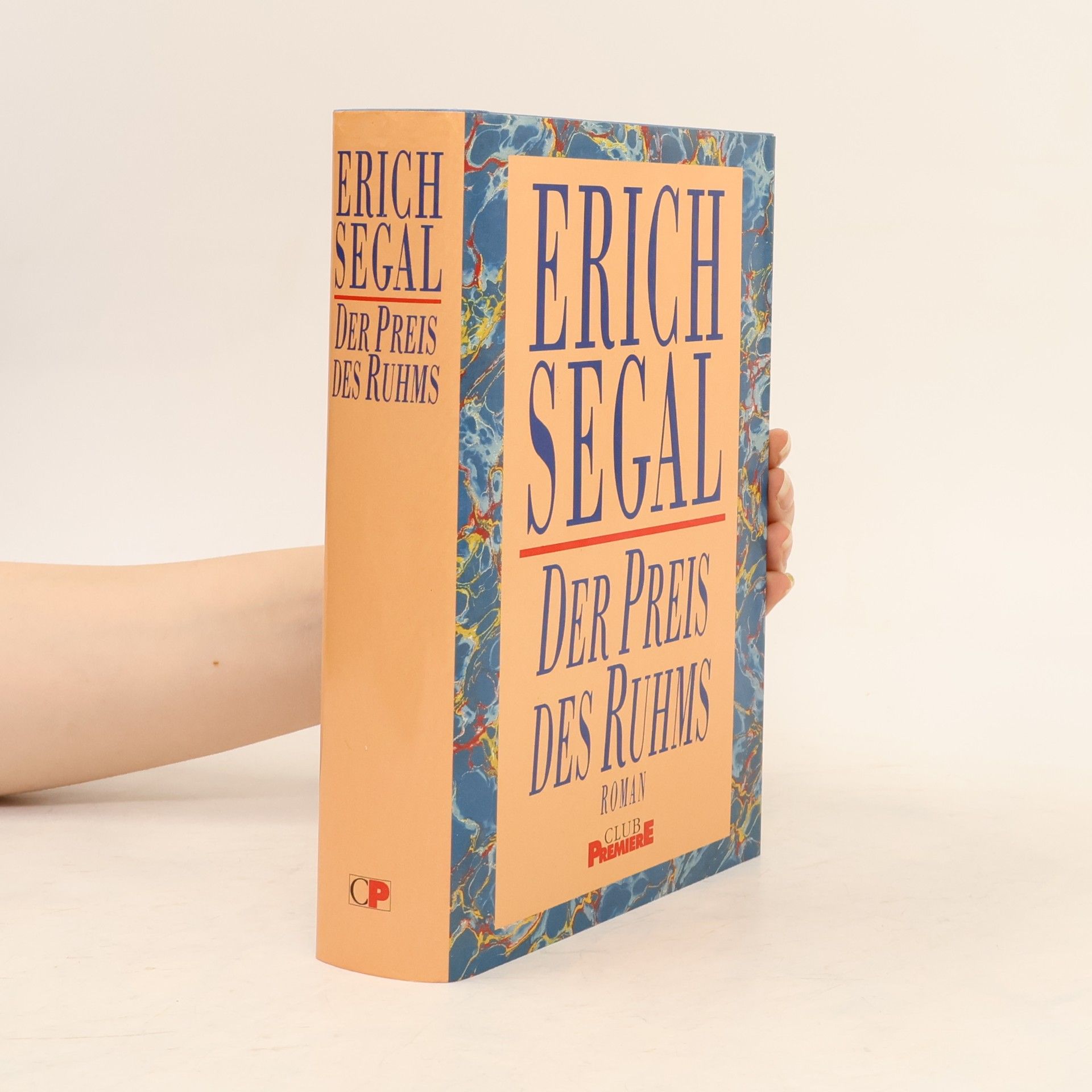 Erich Segal Der Preis des Ruhms