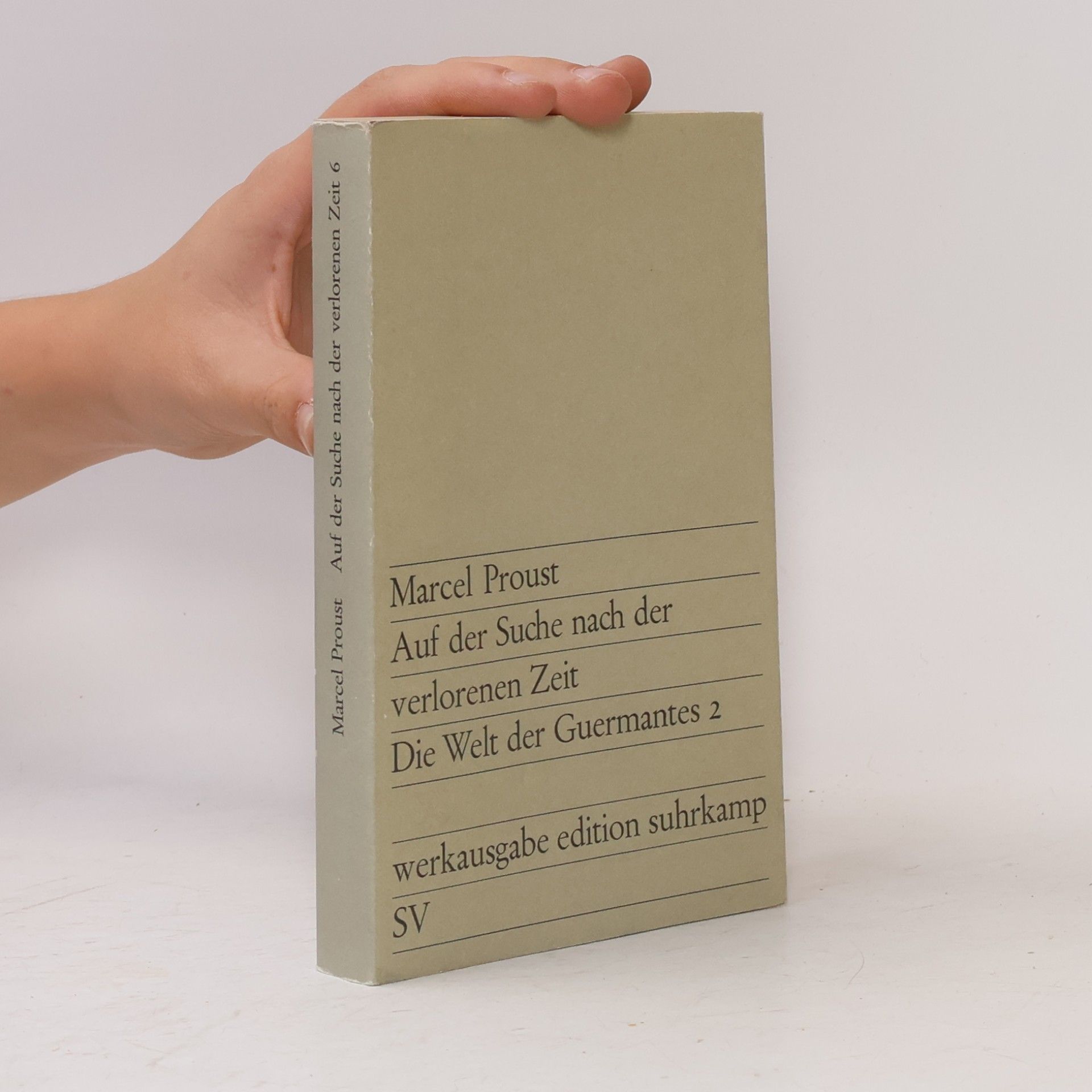 Marcel Proust Auf der Suche nach der verlorenen Zeit. Die Welt der Guermantes 2
