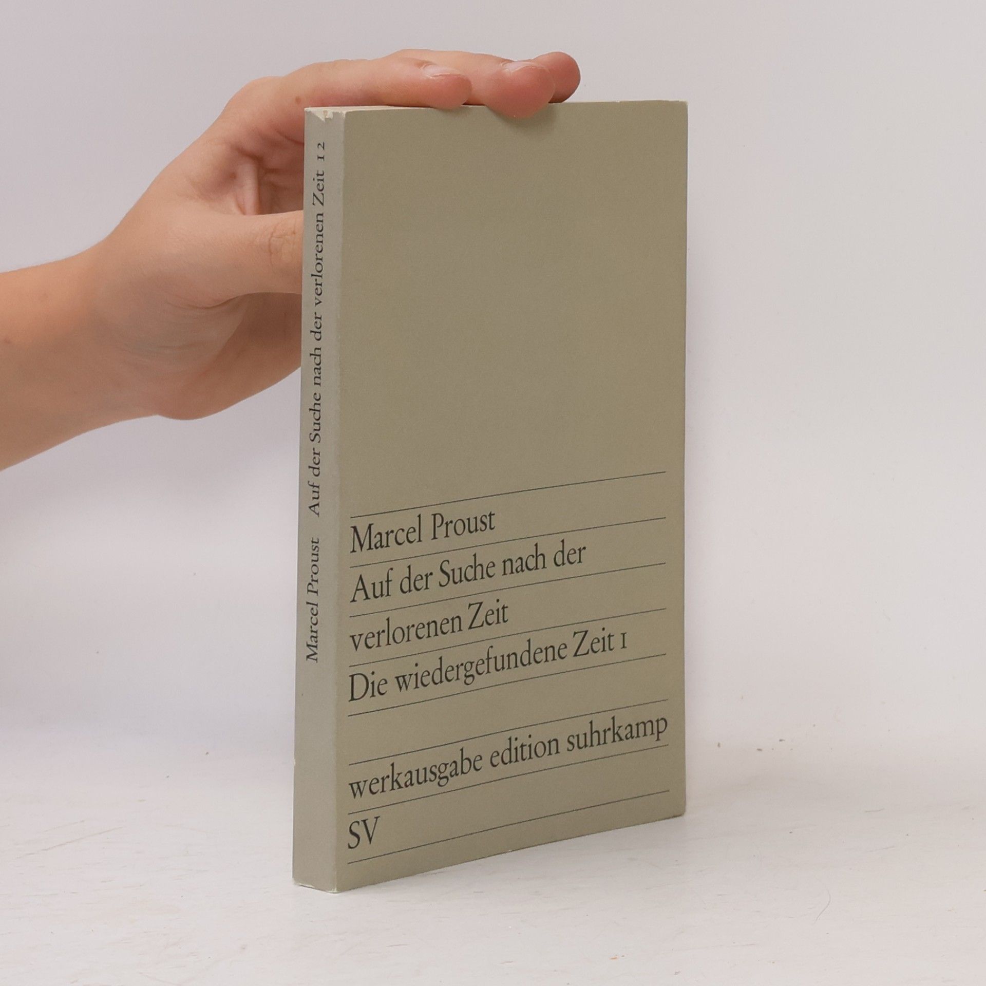 Marcel Proust Auf der Suche nach der verlorenen Zeit 12. Die wiedergefundene I.