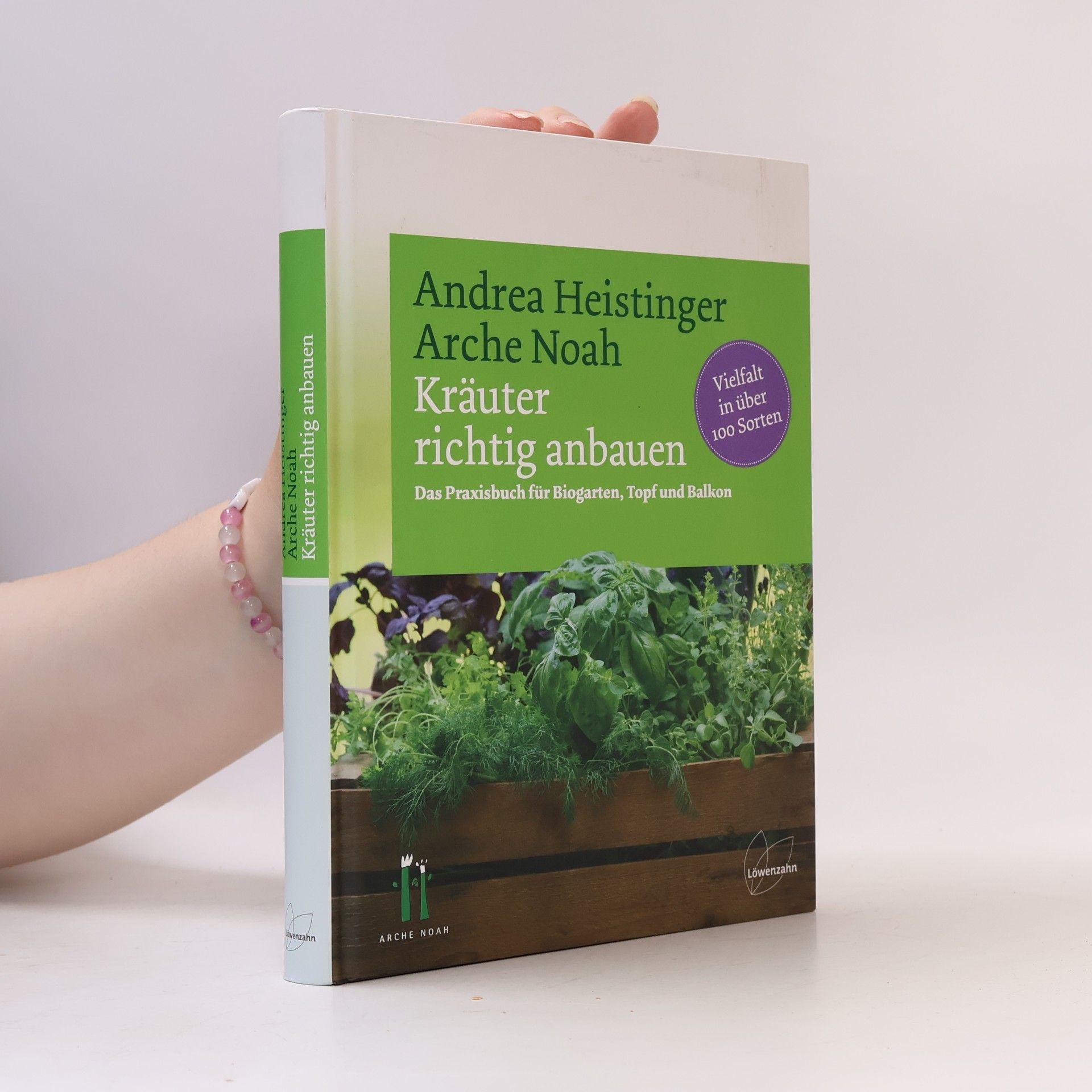 Andrea Heistinger Kräuter richtig anbauen