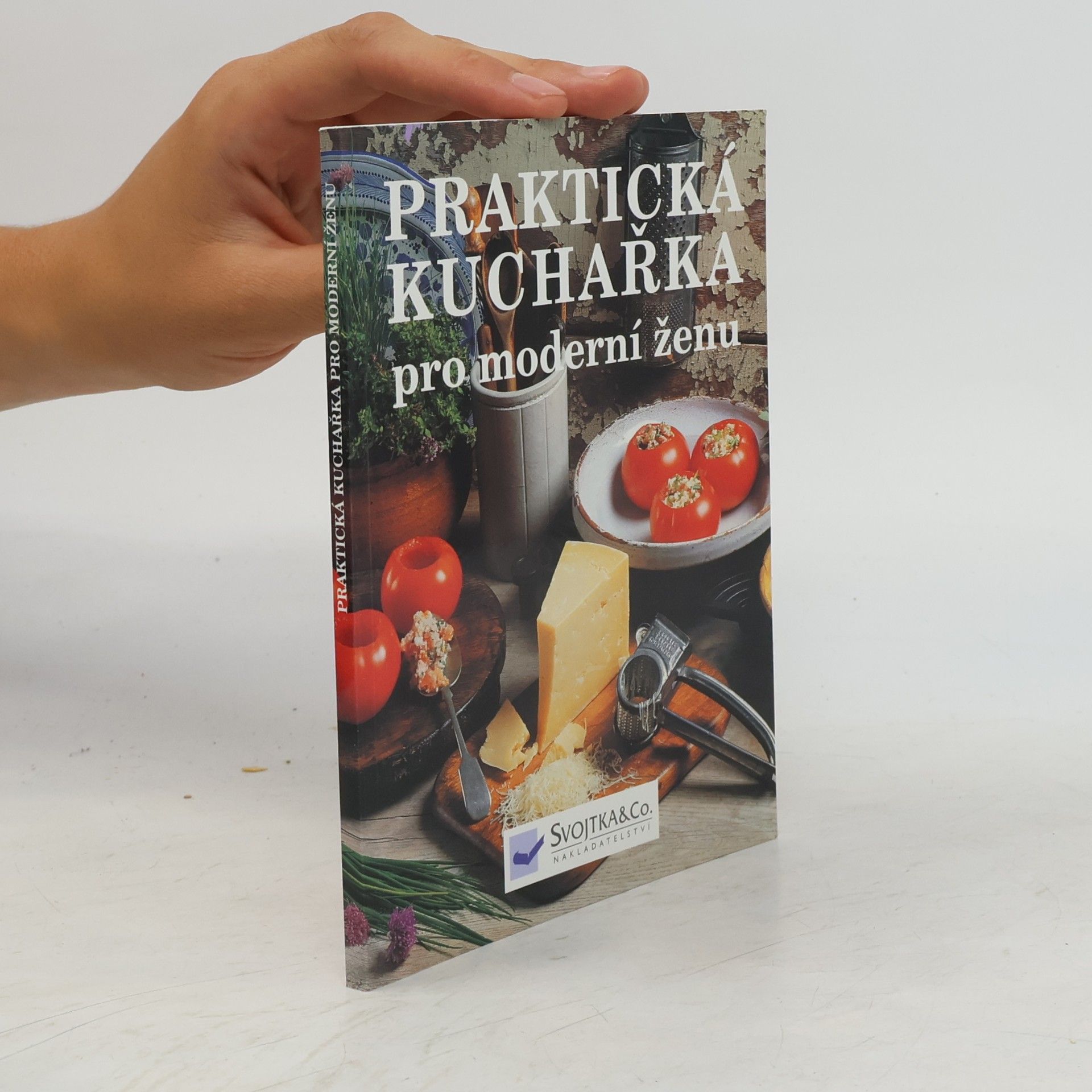 Petr Fořt Praktická kuchařka pro moderní ženu