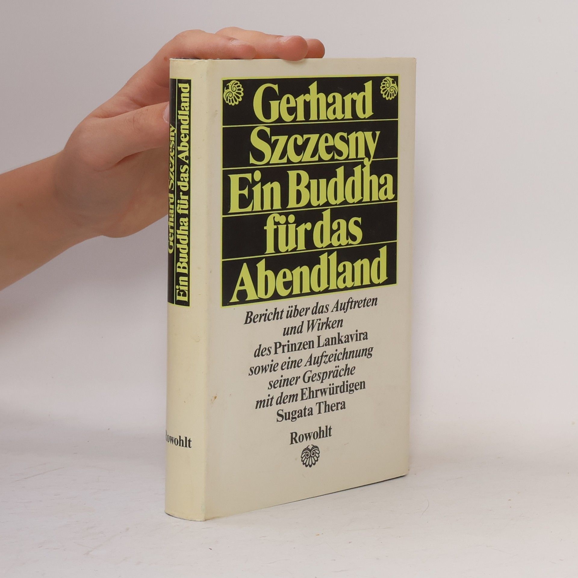 Gerhard Szczesny Ein Buddha für das Abendland