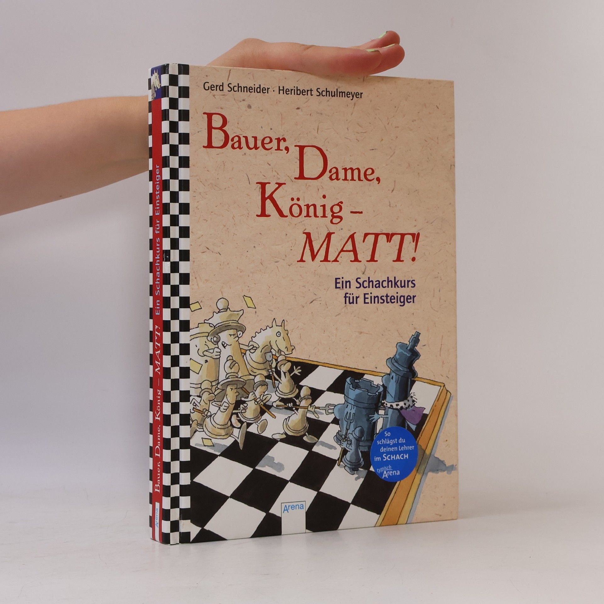 Gerd Schneider Bauer, Dame, König - Matt!